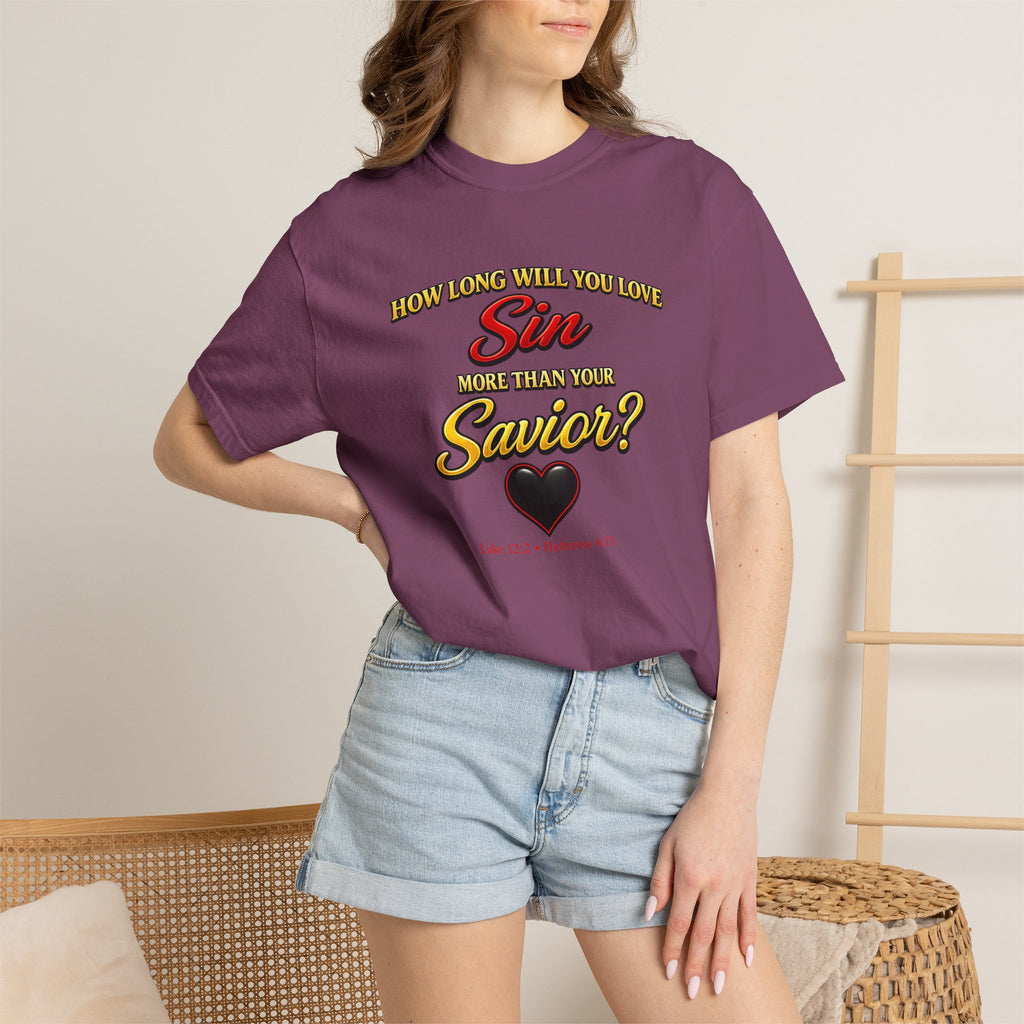 Christian Message T-Shirt — "How Long Will You Live in Sin?" Graphic Tee