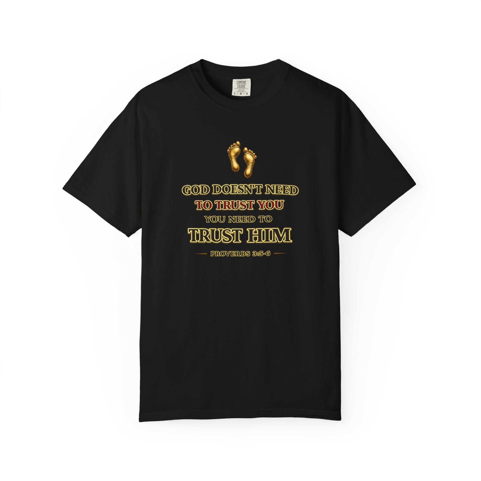 Faith T-Shirt — "Trust Him" Proverbs 3:5 Christian Graphic Tee