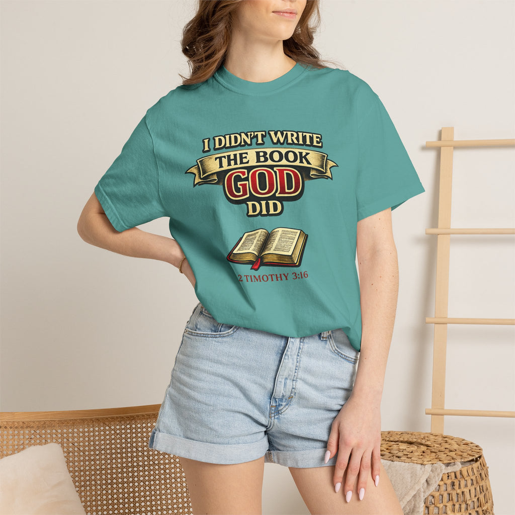 Christian T-Shirt — "I Didn't Write the Book, God Did" (2 Timothy 3:16)