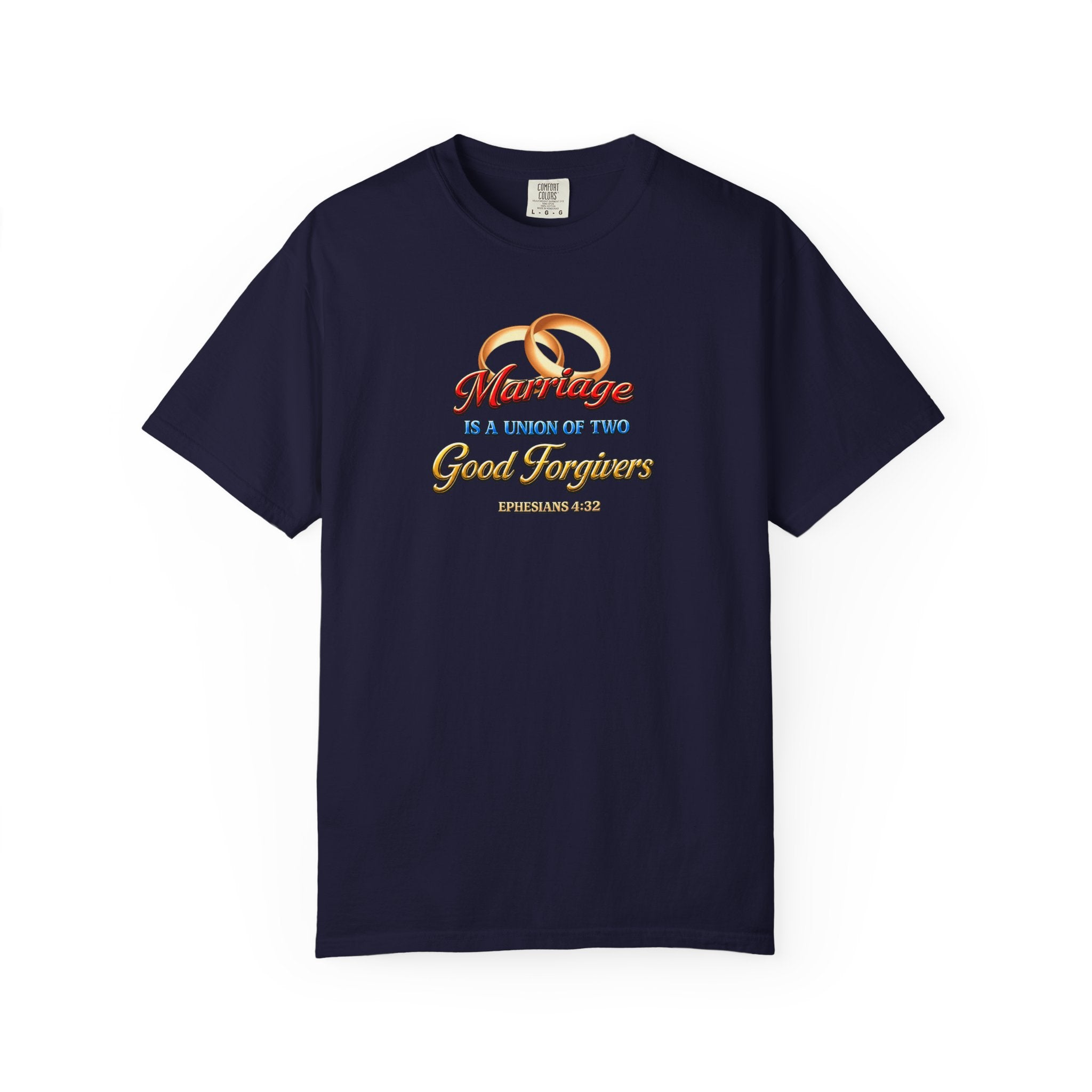 Marriage Is a Work of Two Good Forgivers Wedding Rings T-Shirt