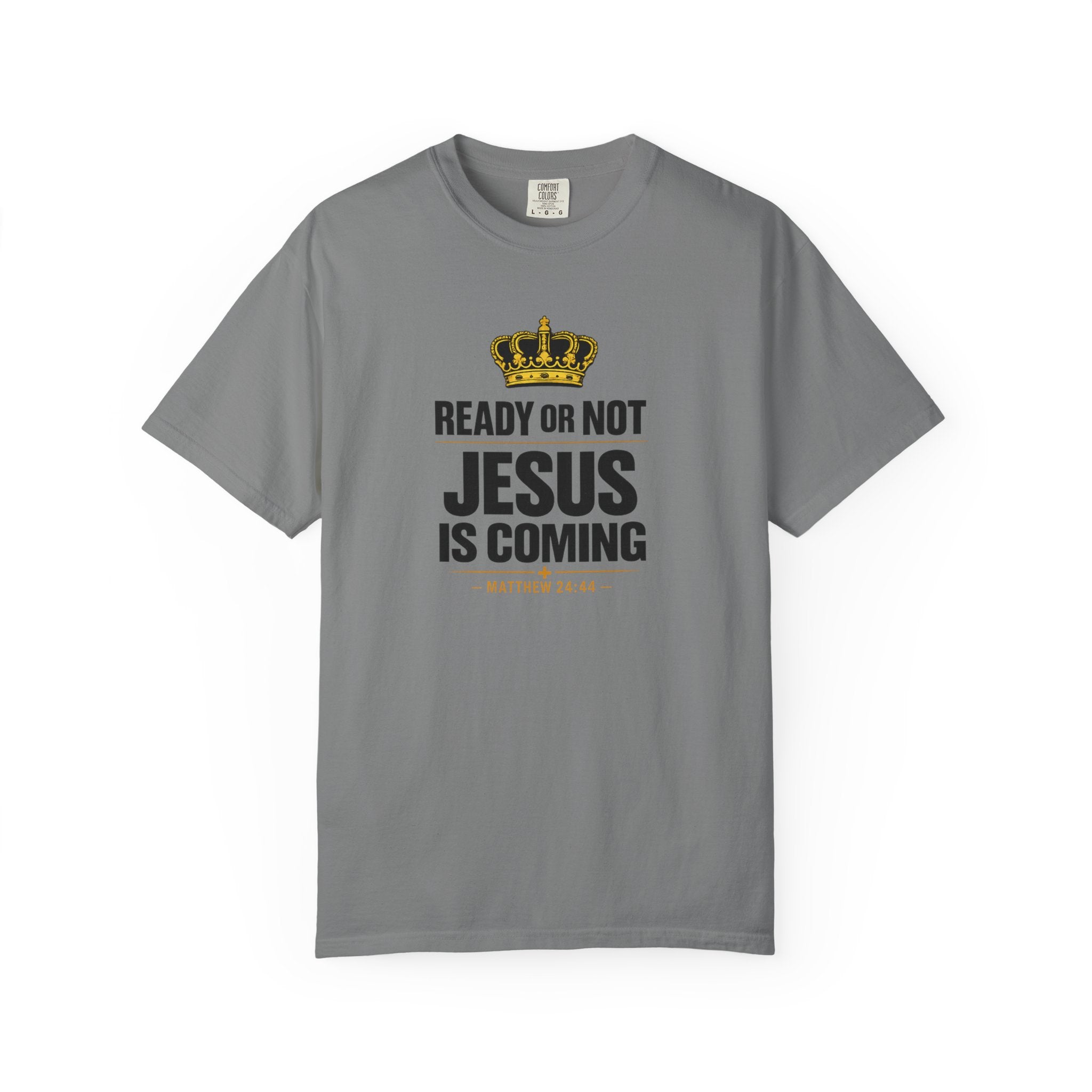 Jesus Is Coming T-Shirt — "Ready or Not" Christian Faith Tee