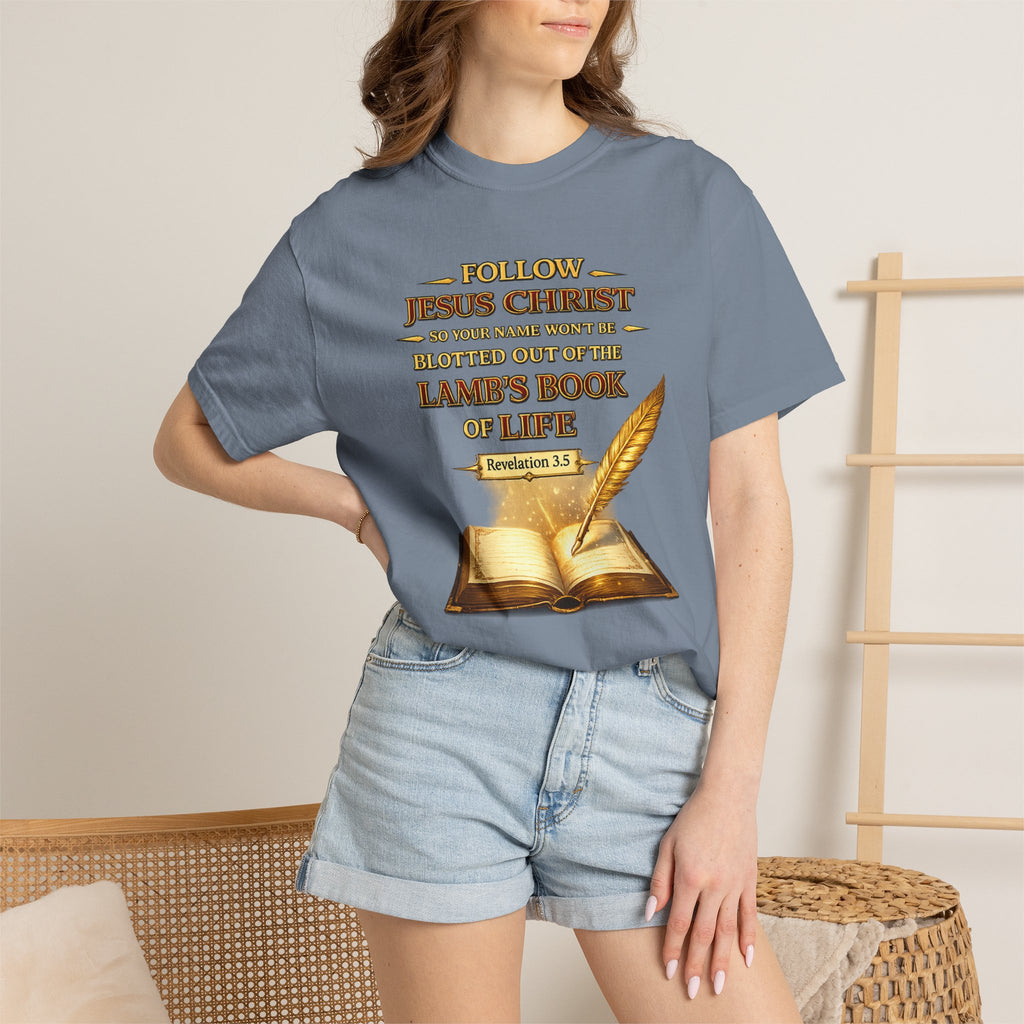 Follow Jesus Christ T-Shirt — "Blotted Out of the Lamb's Book of Life" Religious Christian Tee