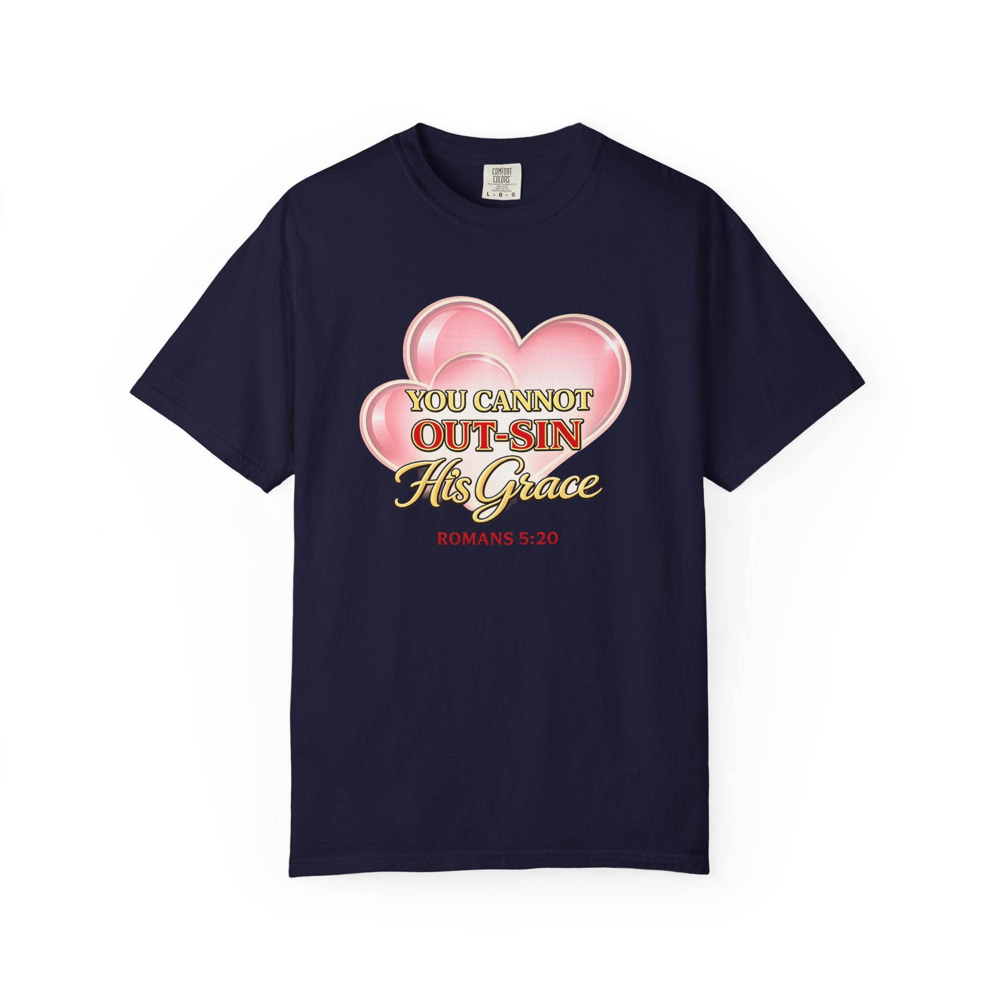 Christian Heart T-Shirt — "You Cannot Out-Sin His Grace" (Romans 5:20)