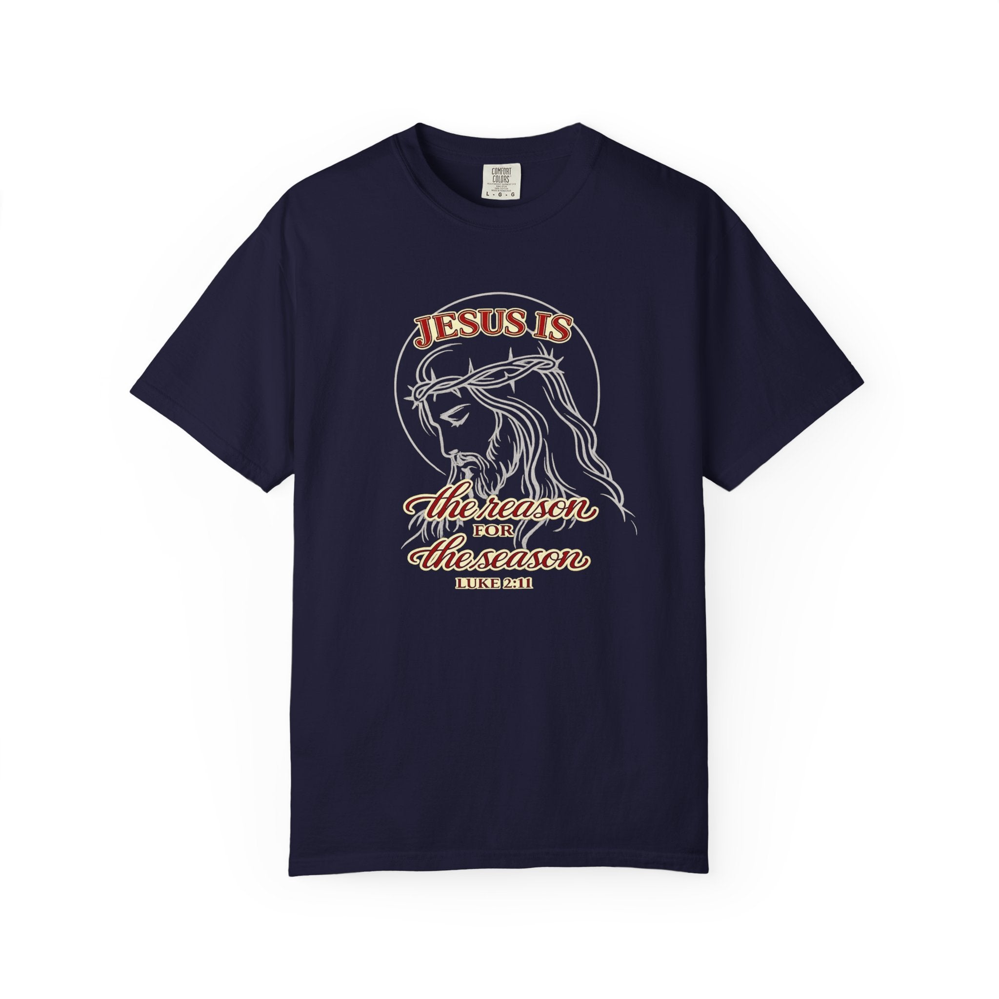 Jesus Is The Reason For The Season T-Shirt — Christmas Christian Faith Tee