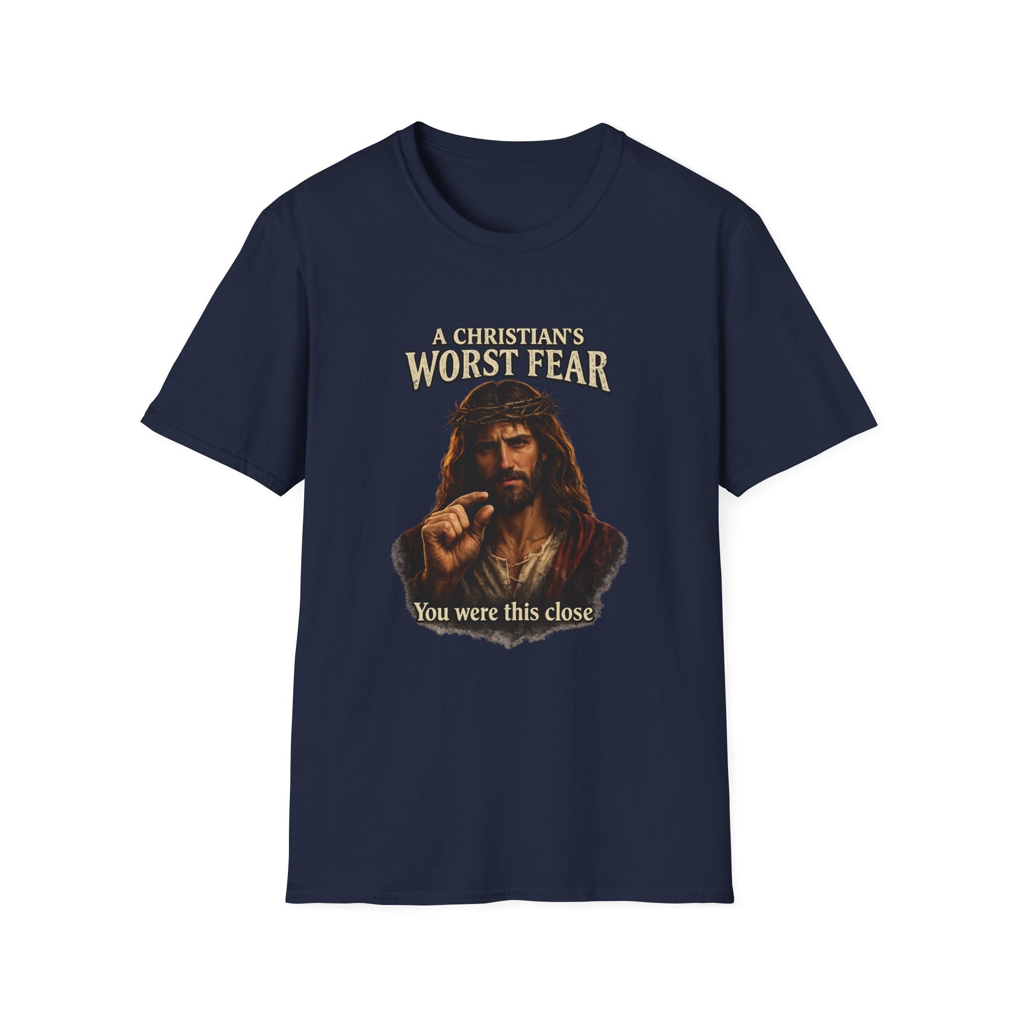 T-Shirt — “A Christian’s Worst Fear: You Were This Close” Vintage Jesus Holiday Tee