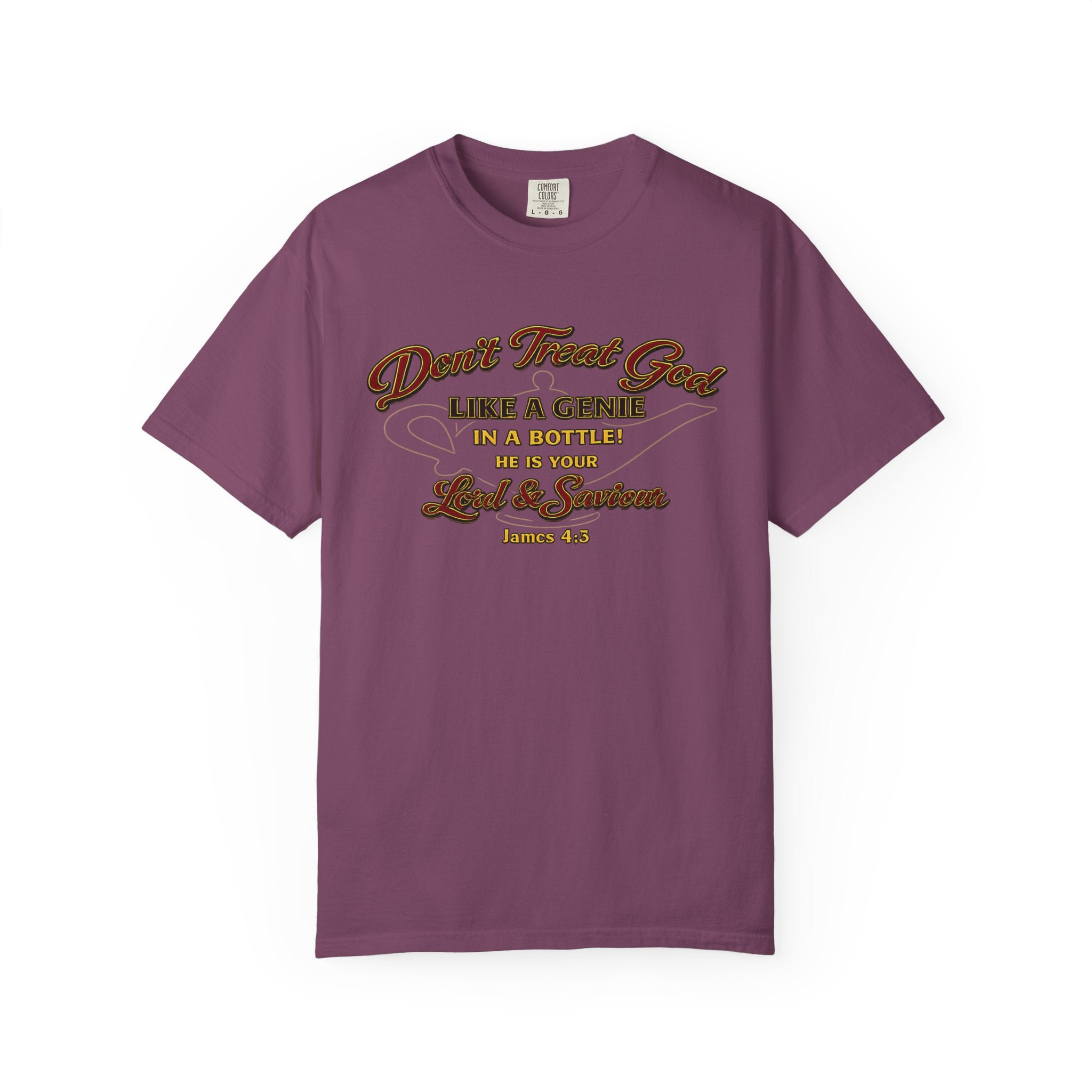 Don't Treat God T-Shirt — Faith-Based Scripture Tee (James 4:8)