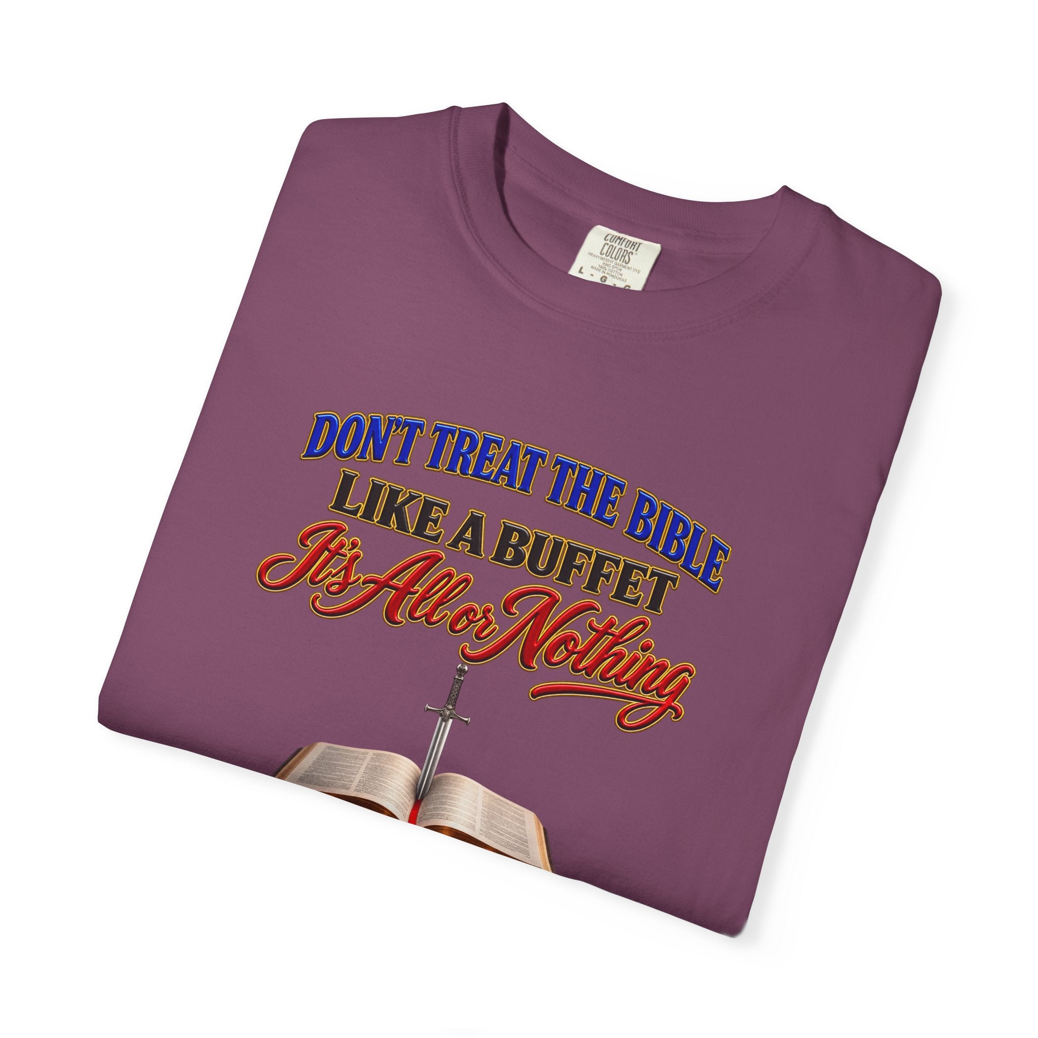 Christian Faith T-Shirt — "Don't Treat the Bible Like a Buffet" with Open Bible & "Full Armor of God" Back