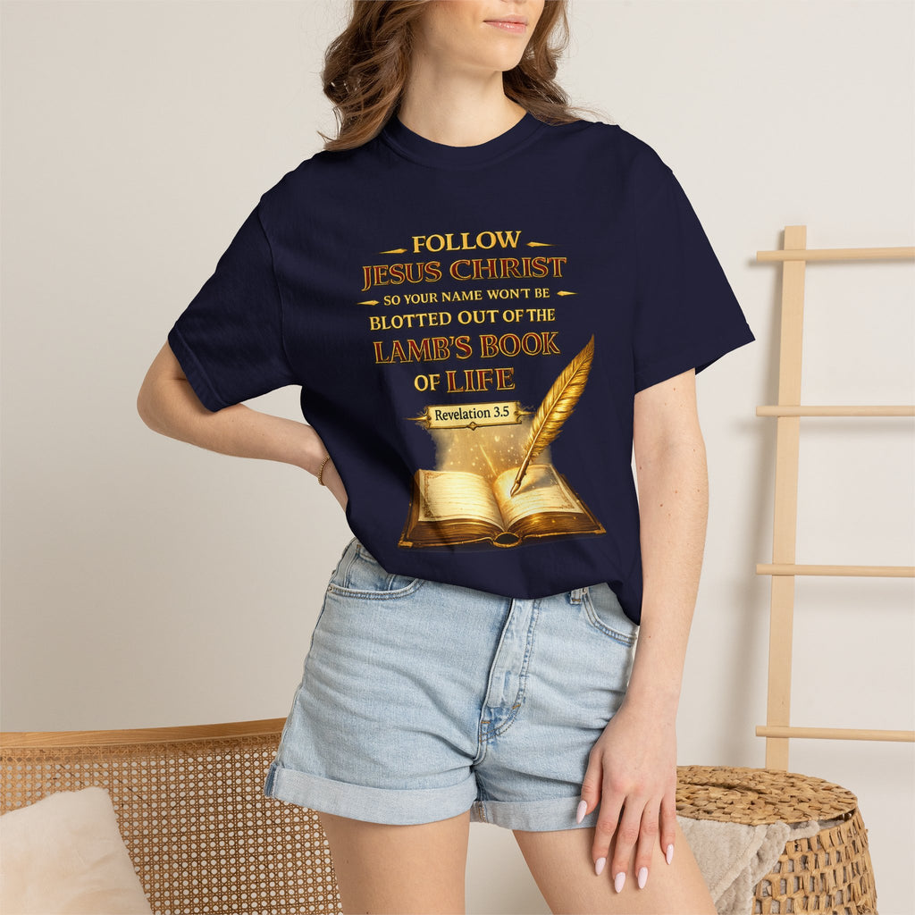 Follow Jesus Christ T-Shirt — "Blotted Out of the Lamb's Book of Life" Religious Christian Tee
