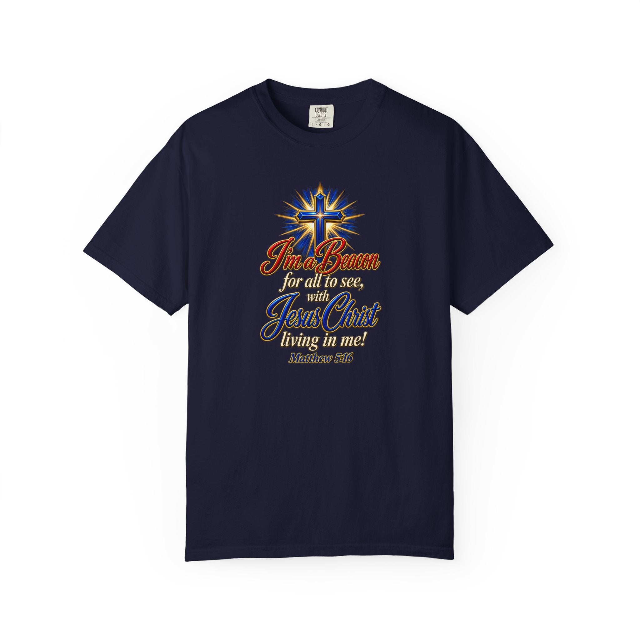 I’m a Beacon for All to See Jesus Christ T-Shirt — Christian Faith Cross Tee (Full Armor of God)