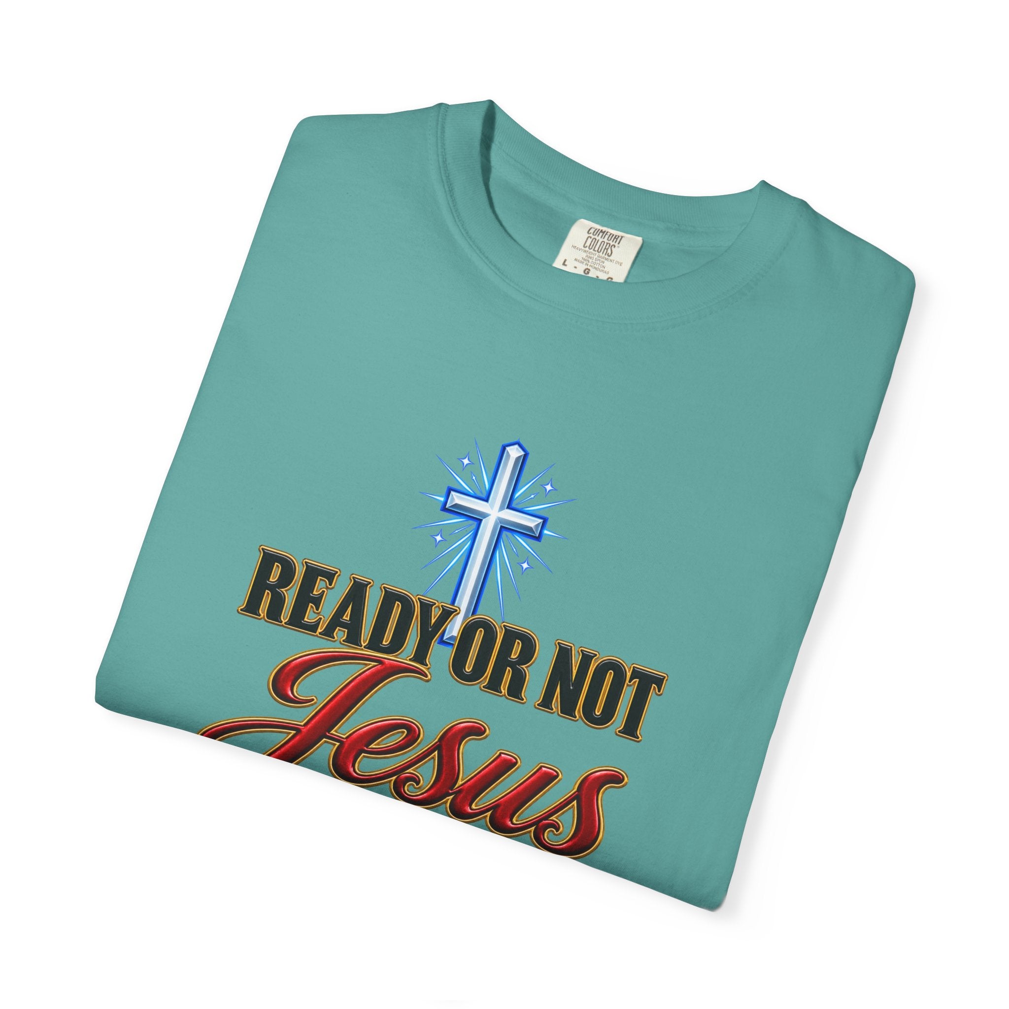Christian T-Shirt — "Ready or Not Jesus Is Coming" Bible Verse Tee (Matthew 24:44)