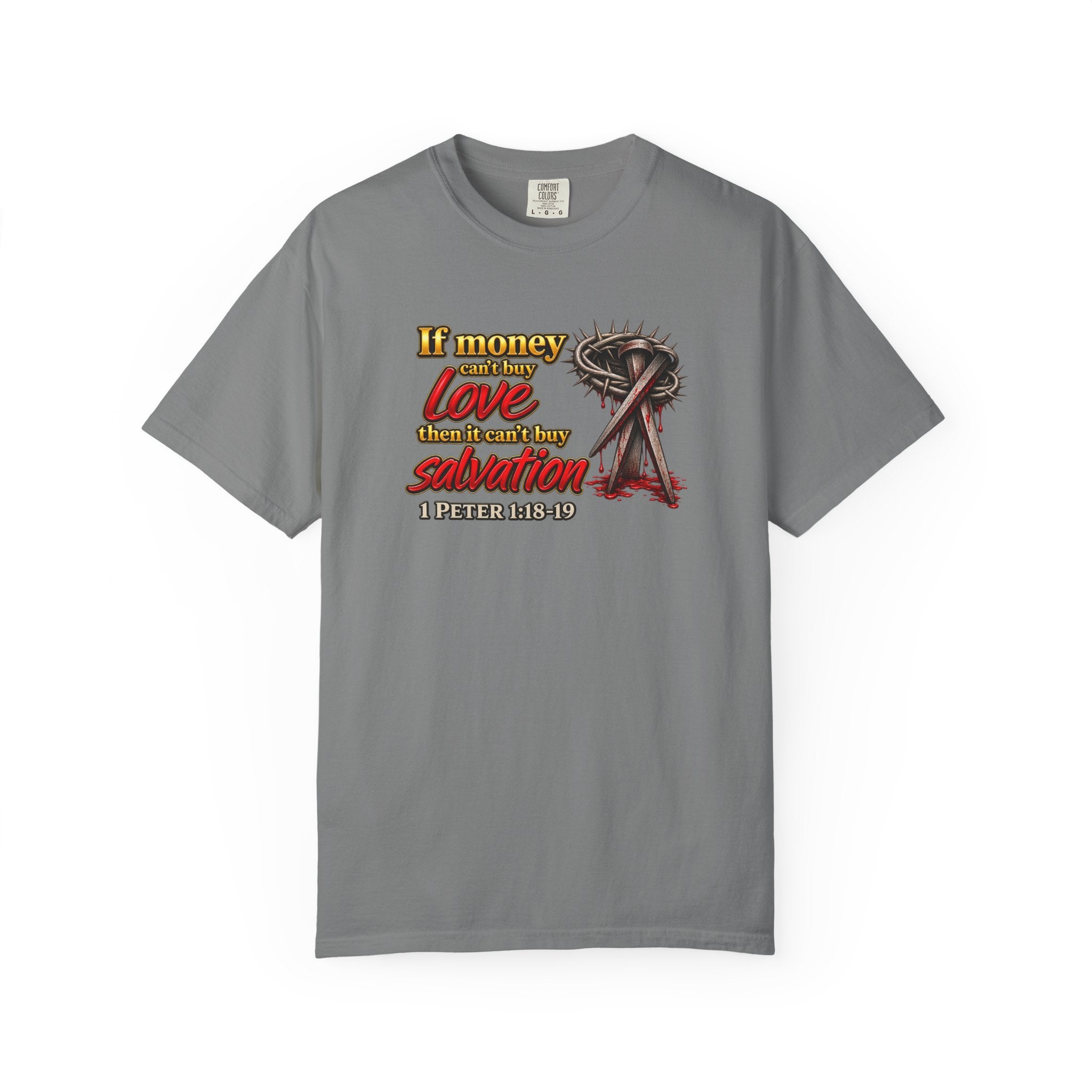 Christian Faith T-Shirt — "If Money Love Not Salvation" with Crown of Thorns & "Full Armor of God" Back
