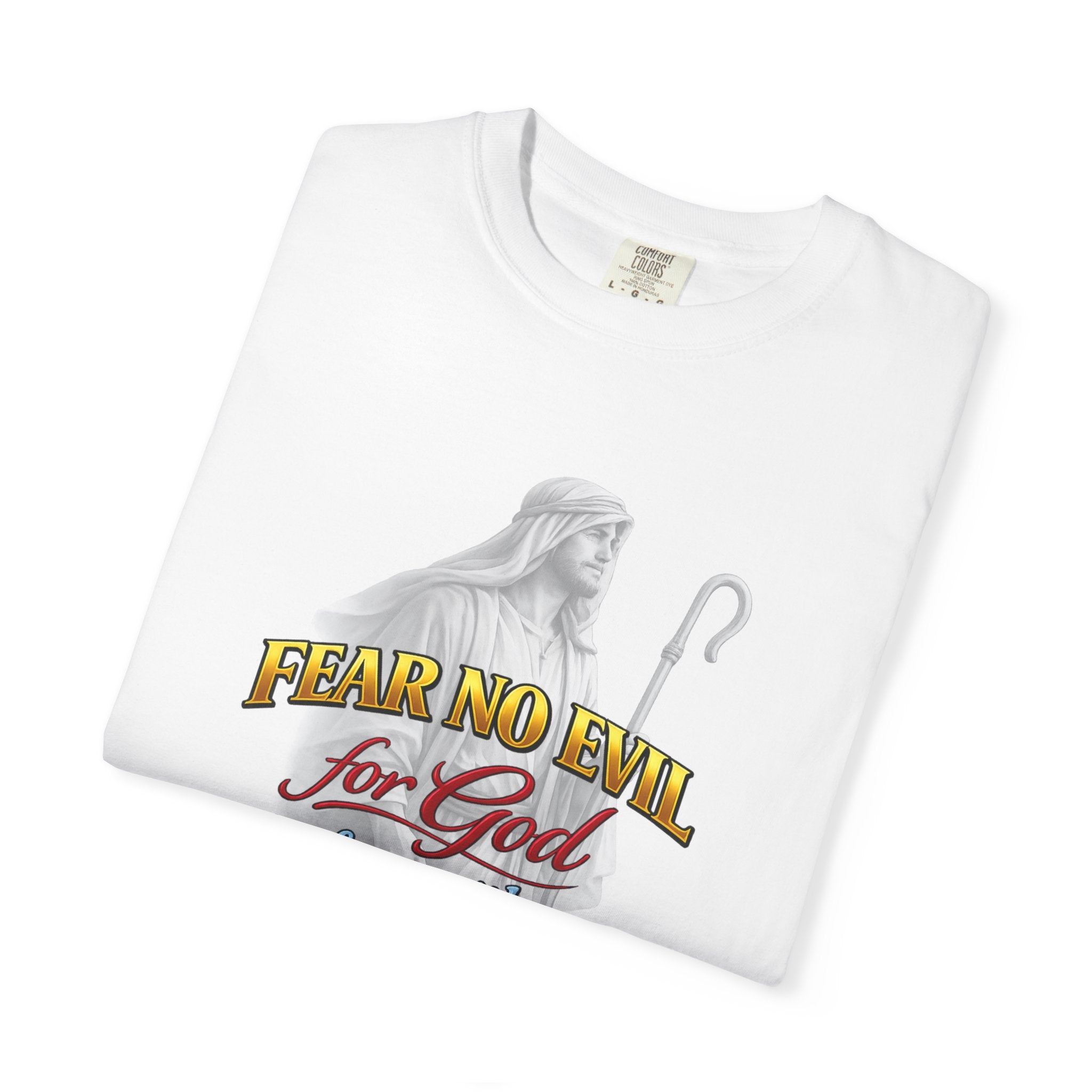 Faith Graphic T-Shirt — “Fear No Evil for God” Psalm 23 Christian Tee