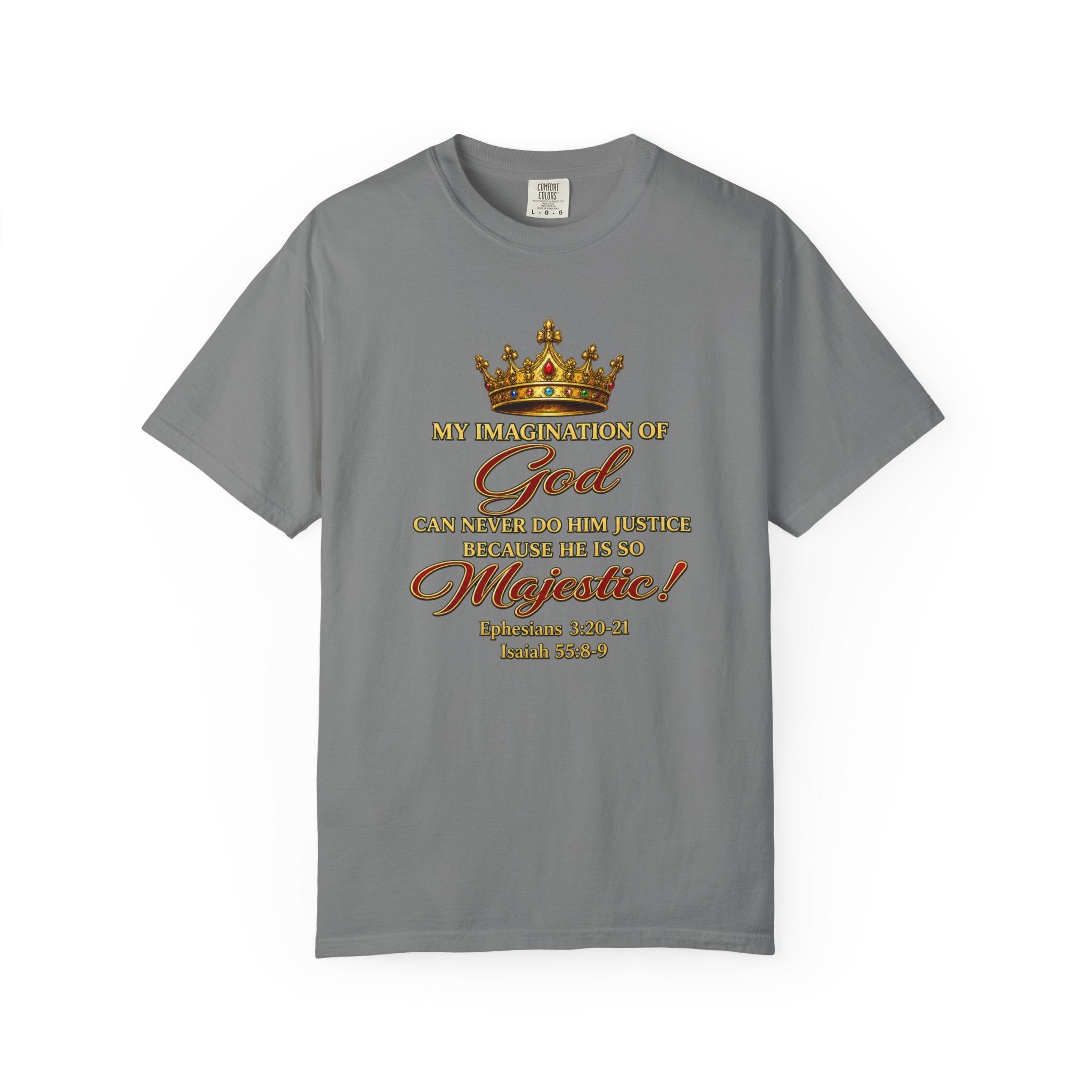 God Is Majestic T-Shirt – Christian Scripture Crown Tee