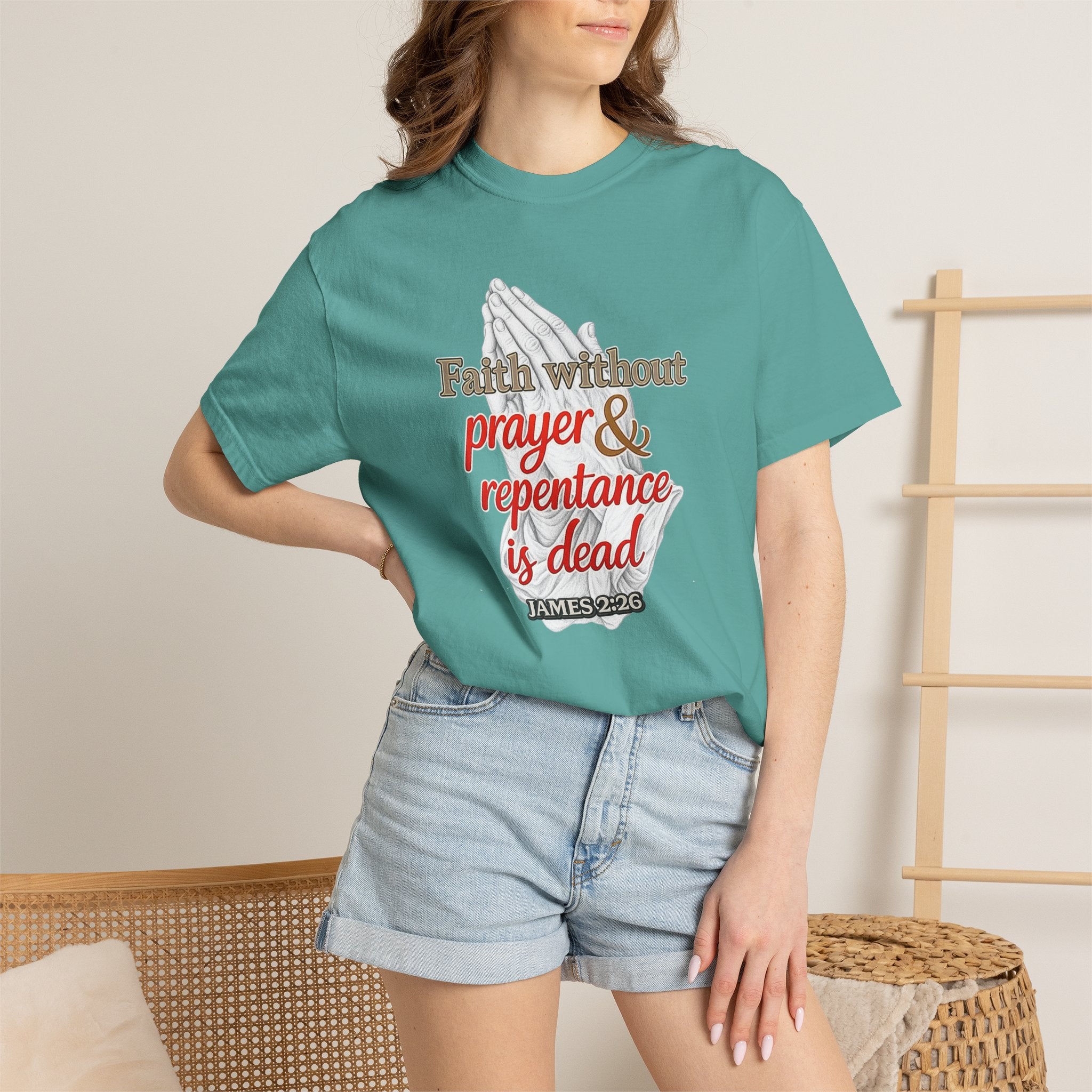 Prayer & Repentance T-Shirt — "Faith without prayer & repentance is dead" (James 2:26)