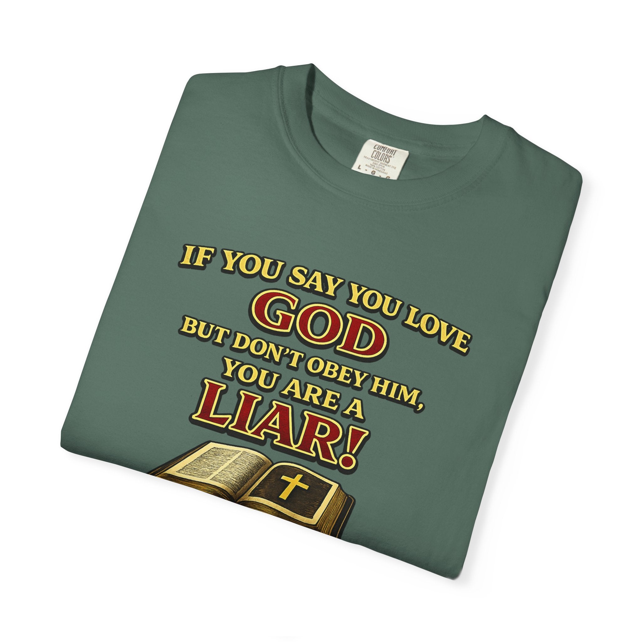 Christian T-Shirt "If You Say You Love God" Bible Verse Tee