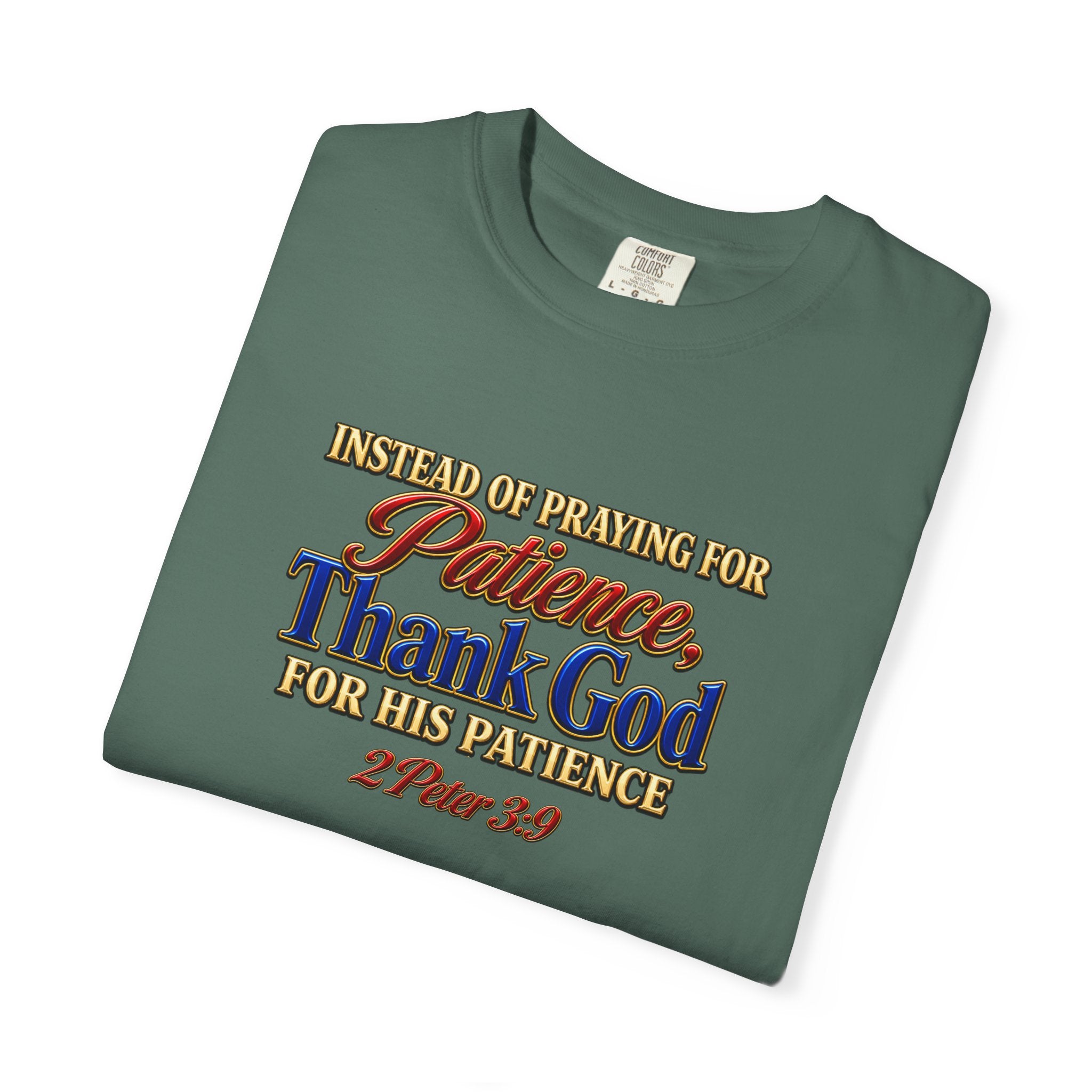 Patience Thank God T-Shirt — Christian Faith Scripture Tee (2 Peter 3:9)