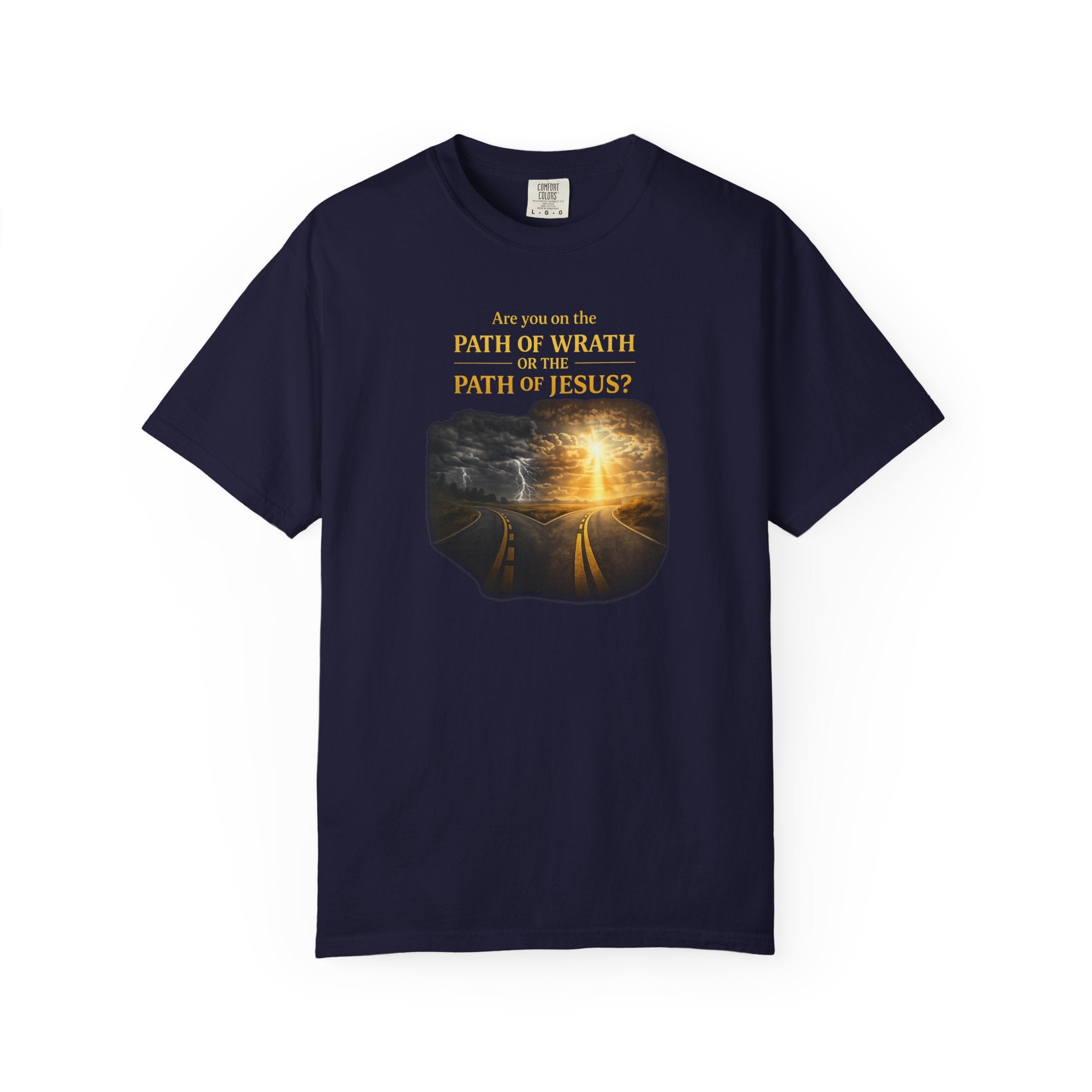Christian Graphic T-Shirt — "Path of Wrath or Path of Jesus?" Inspirational Faith Tee