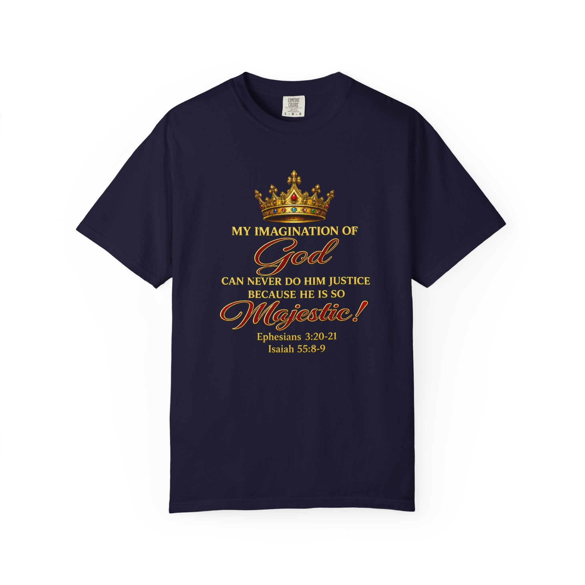 God Is Majestic T-Shirt – Christian Scripture Crown Tee