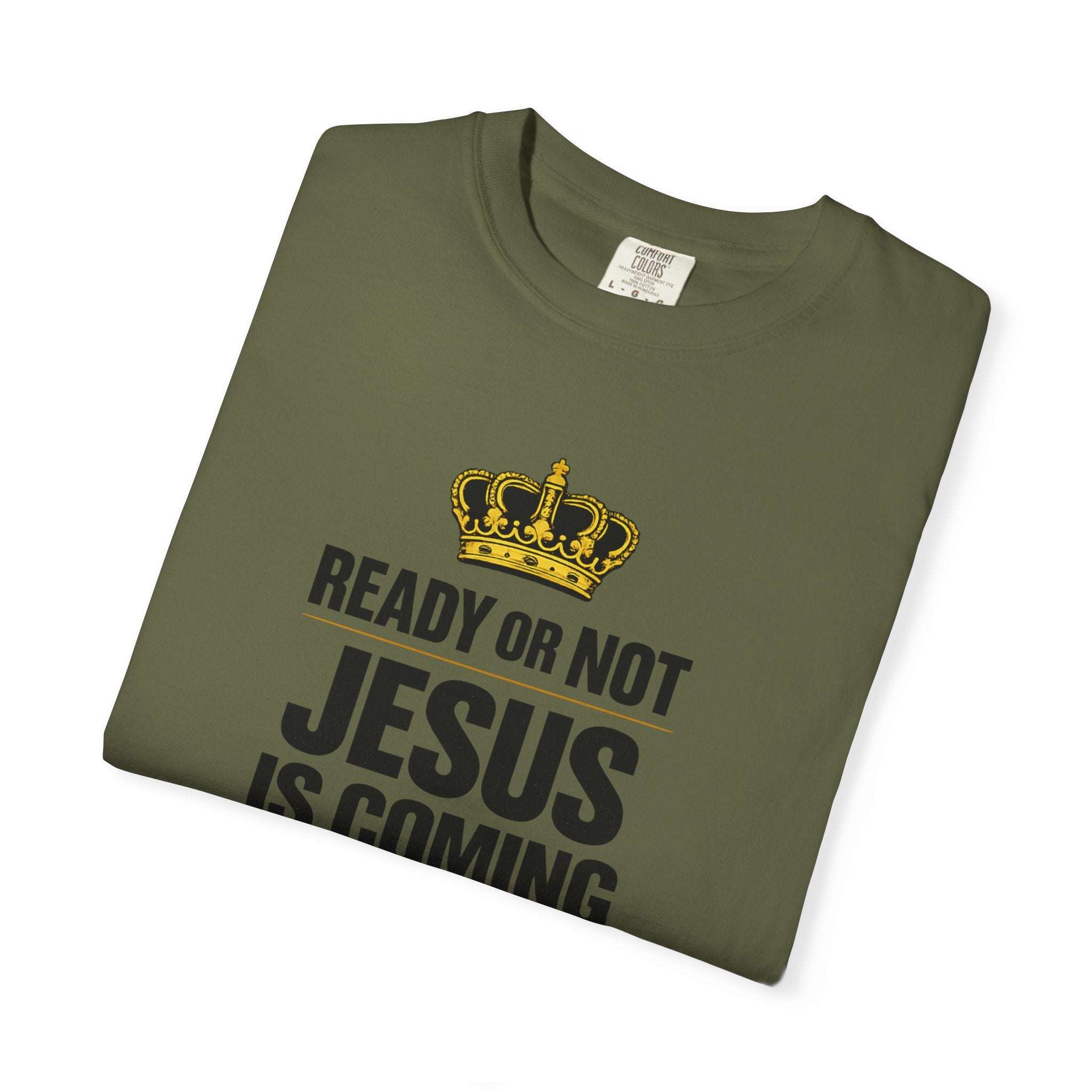 Jesus Is Coming T-Shirt — "Ready or Not" Christian Faith Tee