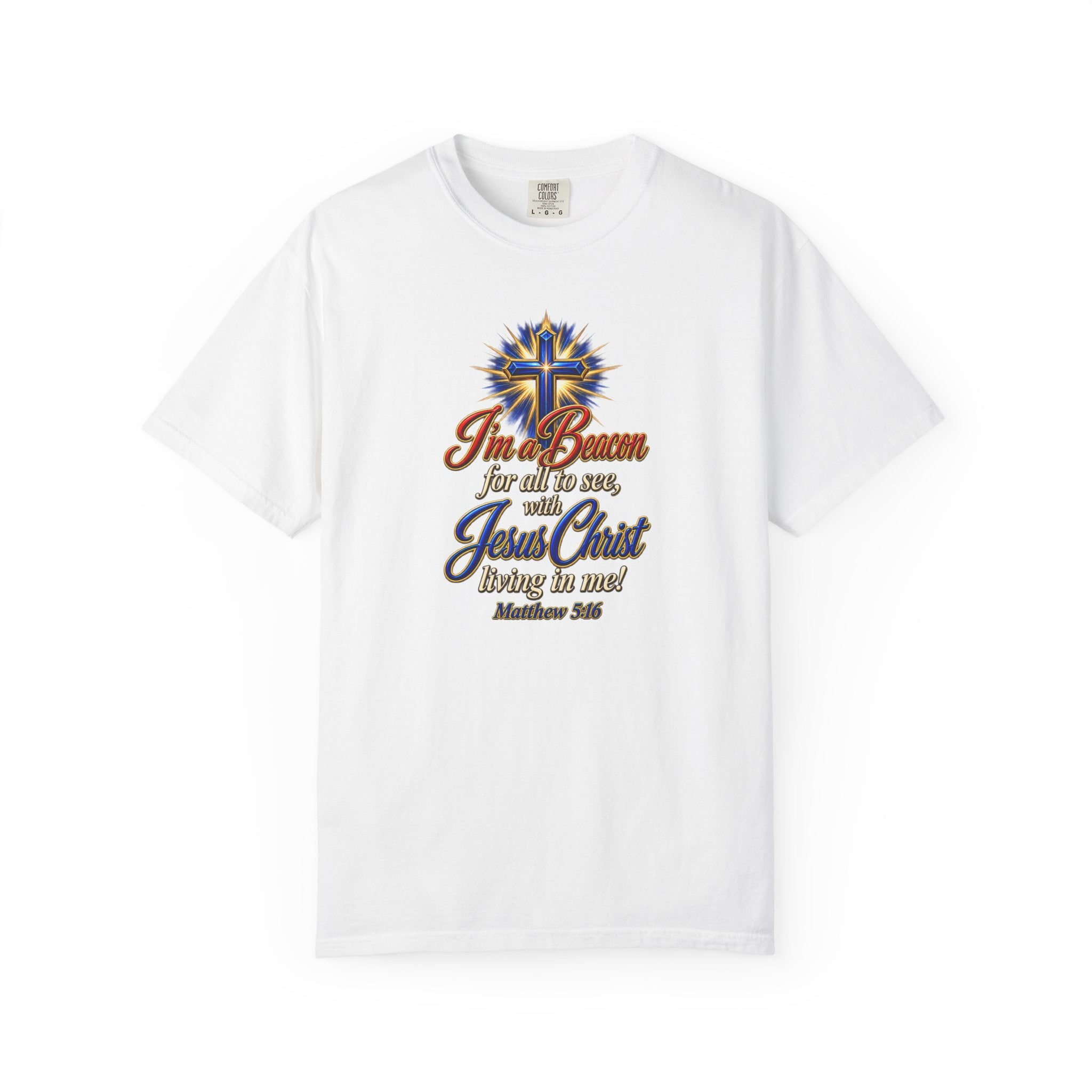 I’m a Beacon for All to See Jesus Christ T-Shirt — Christian Faith Cross Tee (Full Armor of God)