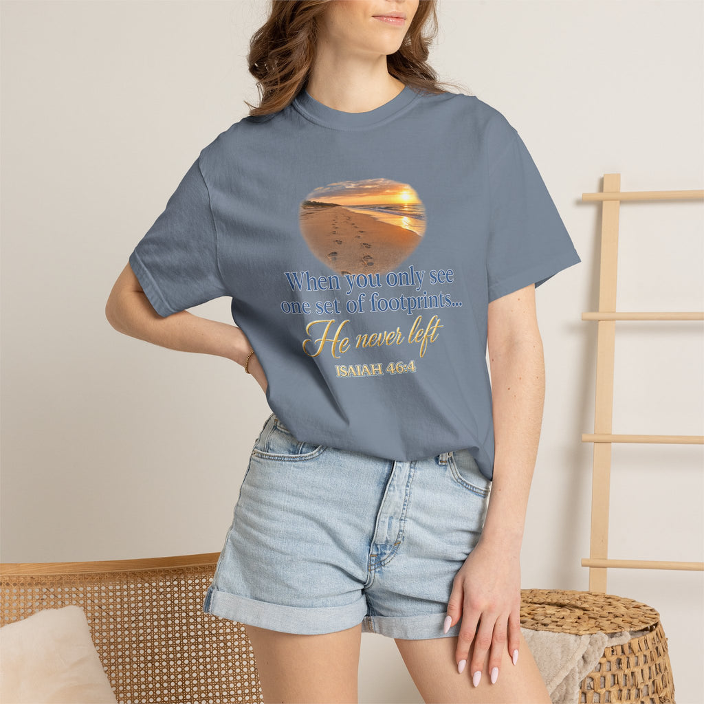 Footprints Bible Verse T-Shirt — "When You Only See One Set of Footprints... He Never Left"