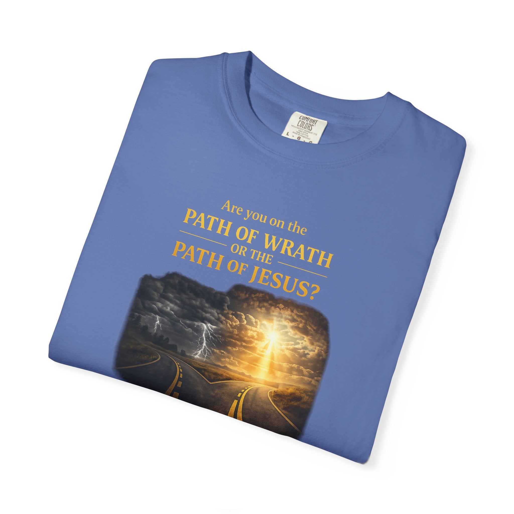 Christian Graphic T-Shirt — "Path of Wrath or Path of Jesus?" Inspirational Faith Tee