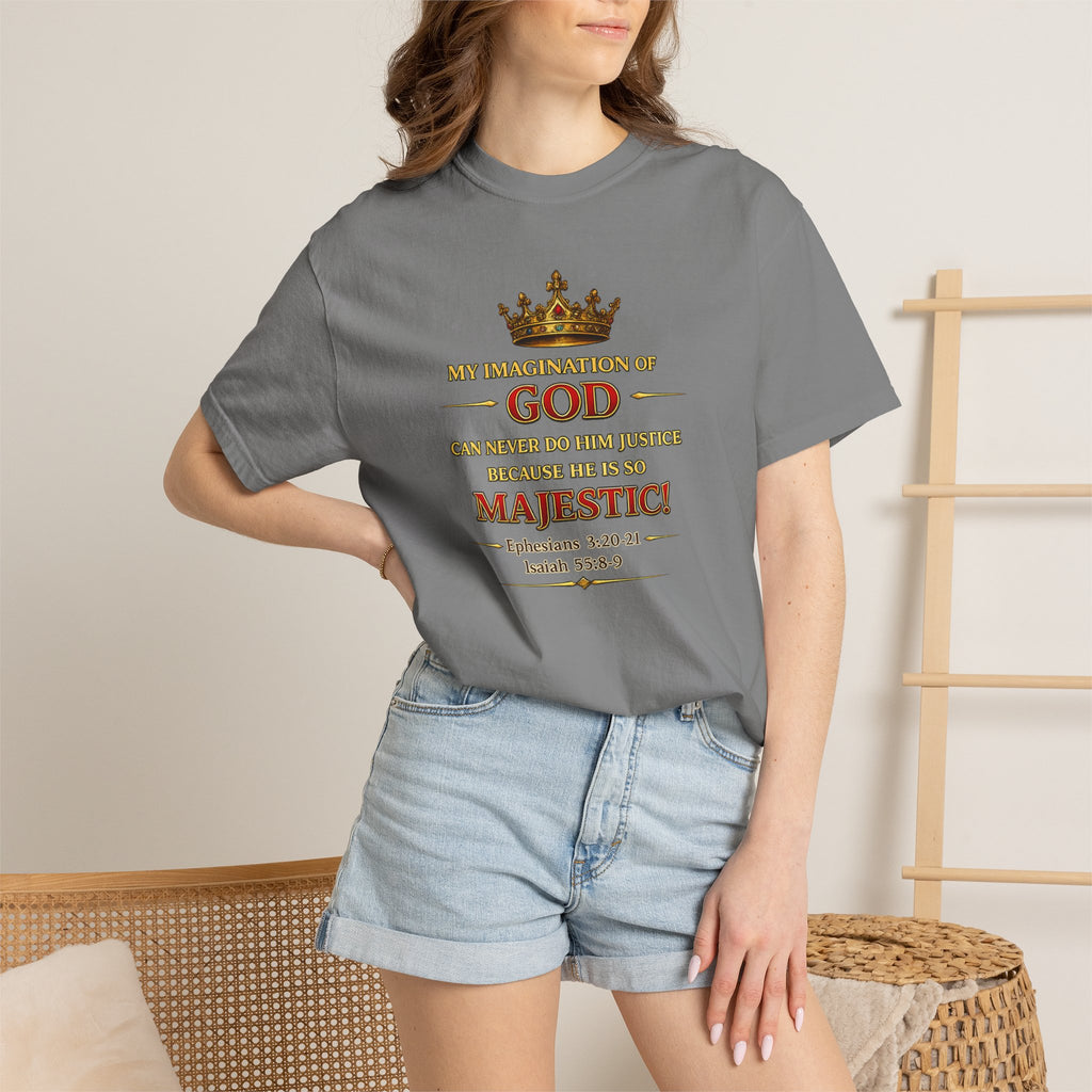 Majestic Faith T-Shirt — "My Imagination of God" Christian Tee