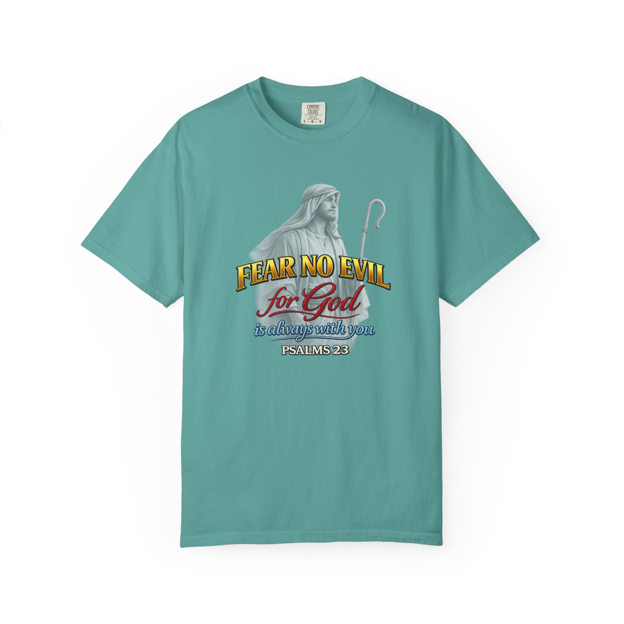 Faith Graphic T-Shirt — “Fear No Evil for God” Psalm 23 Christian Tee