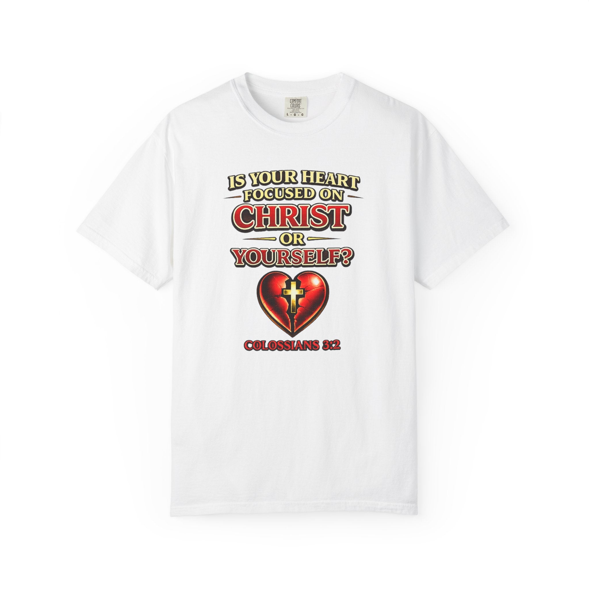 Christian Graphic T-Shirt — “Is Your Heart Focused on Christ or Yourself?” with Heart & Cross