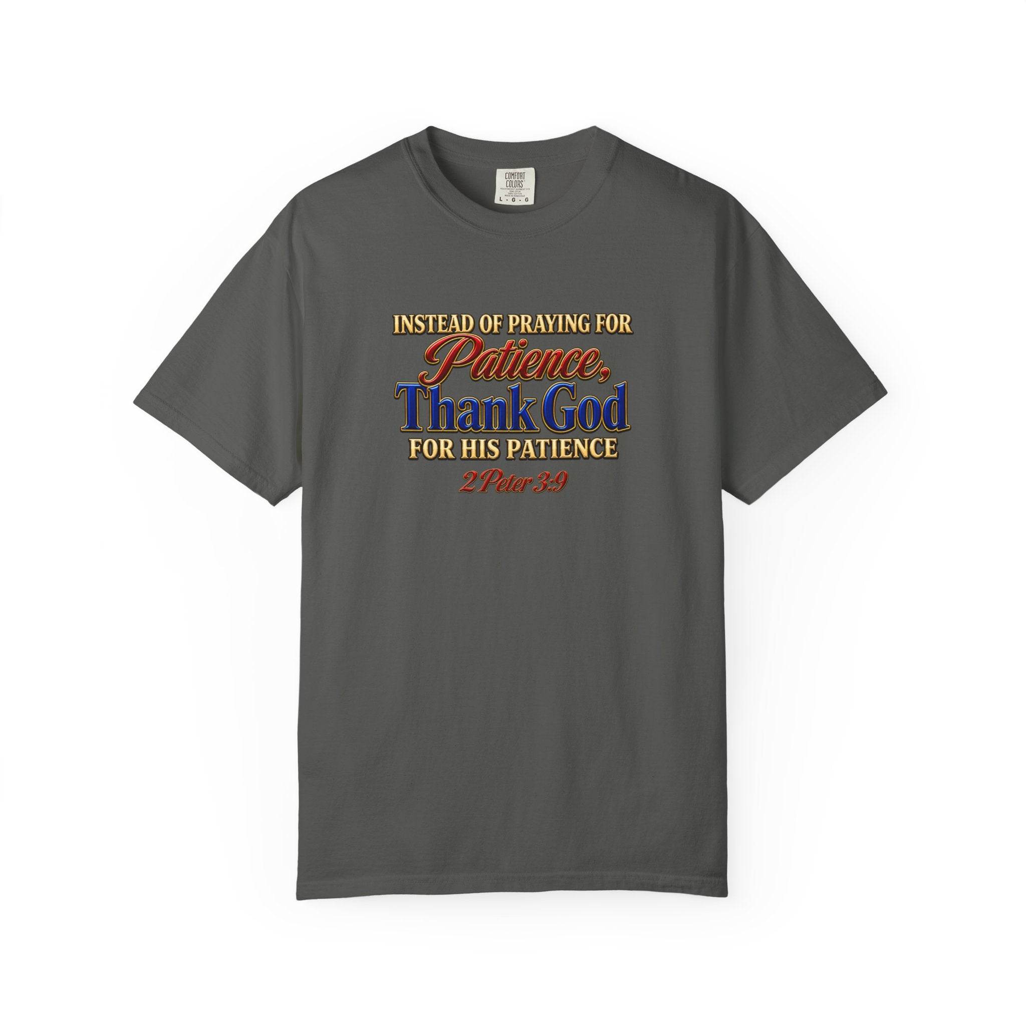 Patience Thank God T-Shirt — Christian Faith Scripture Tee (2 Peter 3:9)