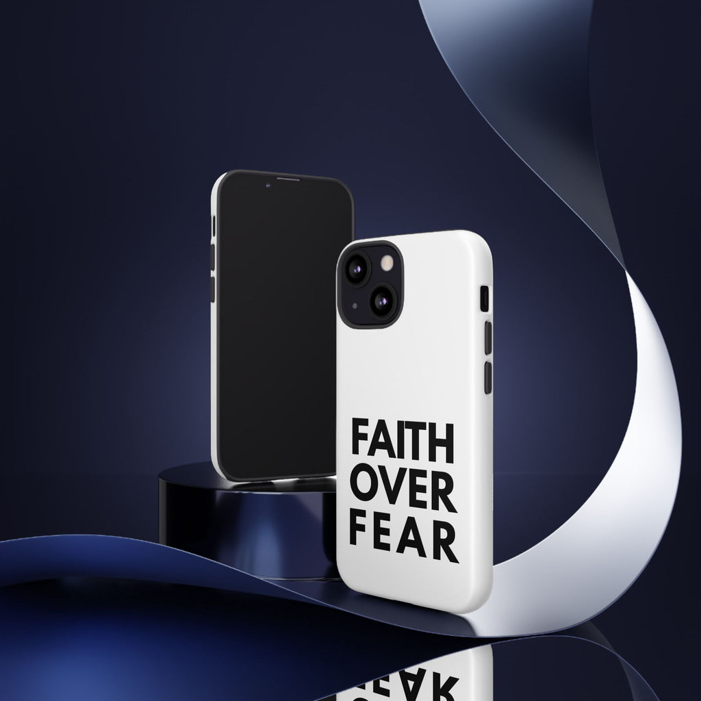 Faith Over Fear Phone Case — Inspirational Christian Protective Cover