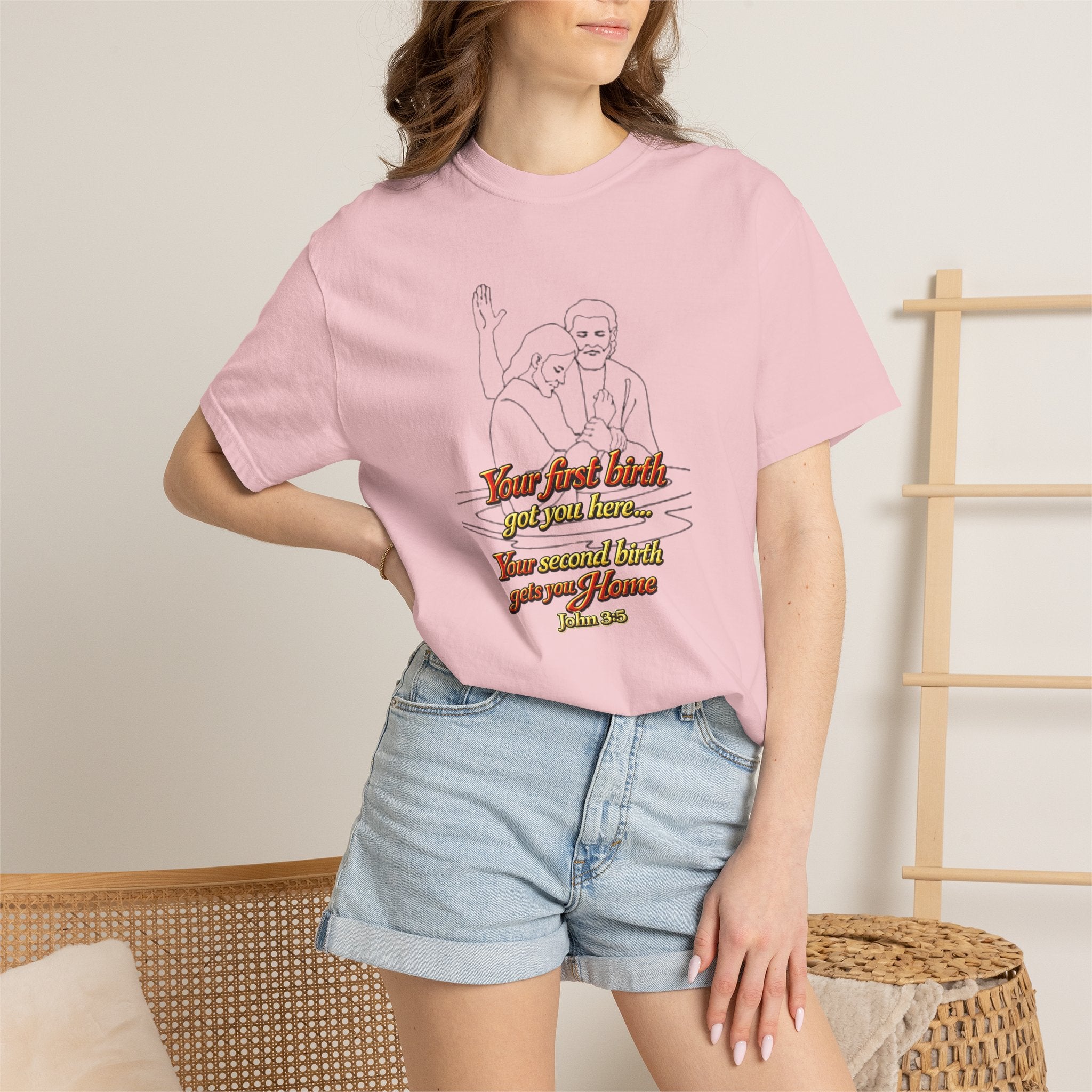 Biblical John 3:16 T-Shirt — 'Your Best Birth You Will Know, Your Second Birth Your Home' Christian Graphic Tee