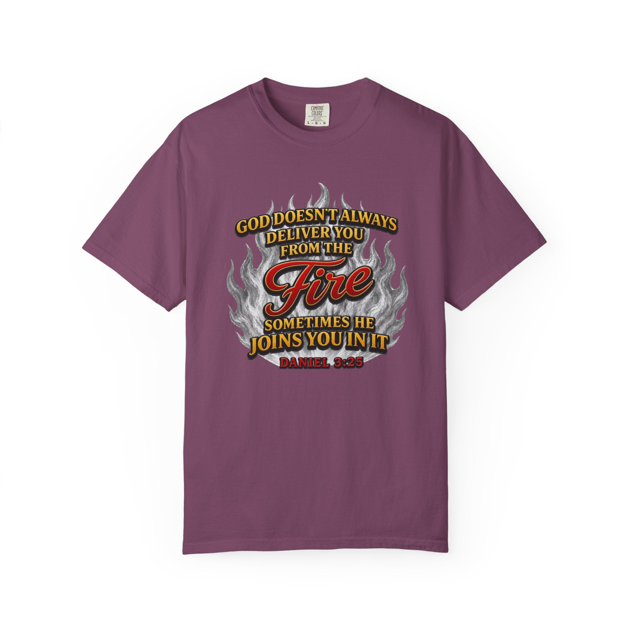 Christian Flame T-Shirt — "God Doesn’t Always Deliver You From the Fire" Faith Tee