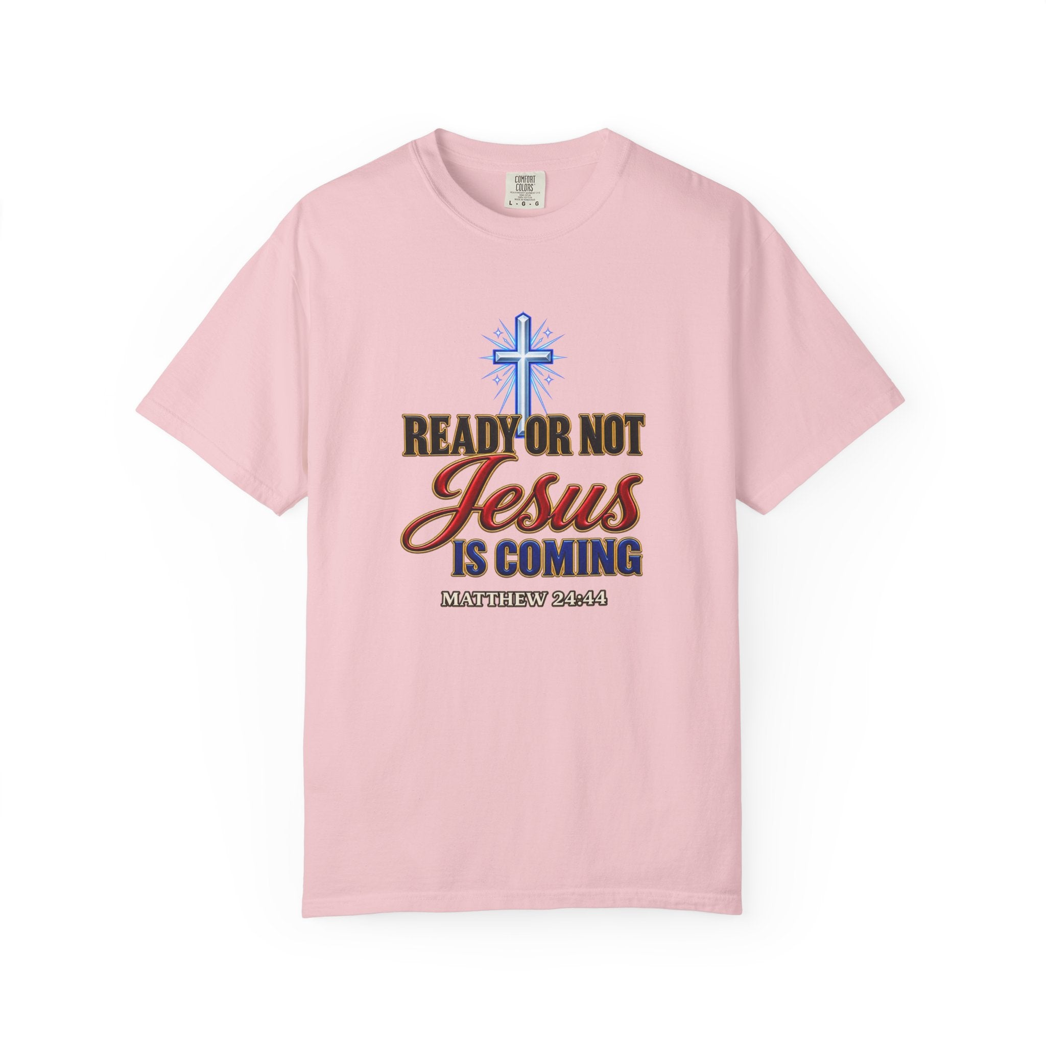 Christian T-Shirt — "Ready or Not Jesus Is Coming" Bible Verse Tee (Matthew 24:44)