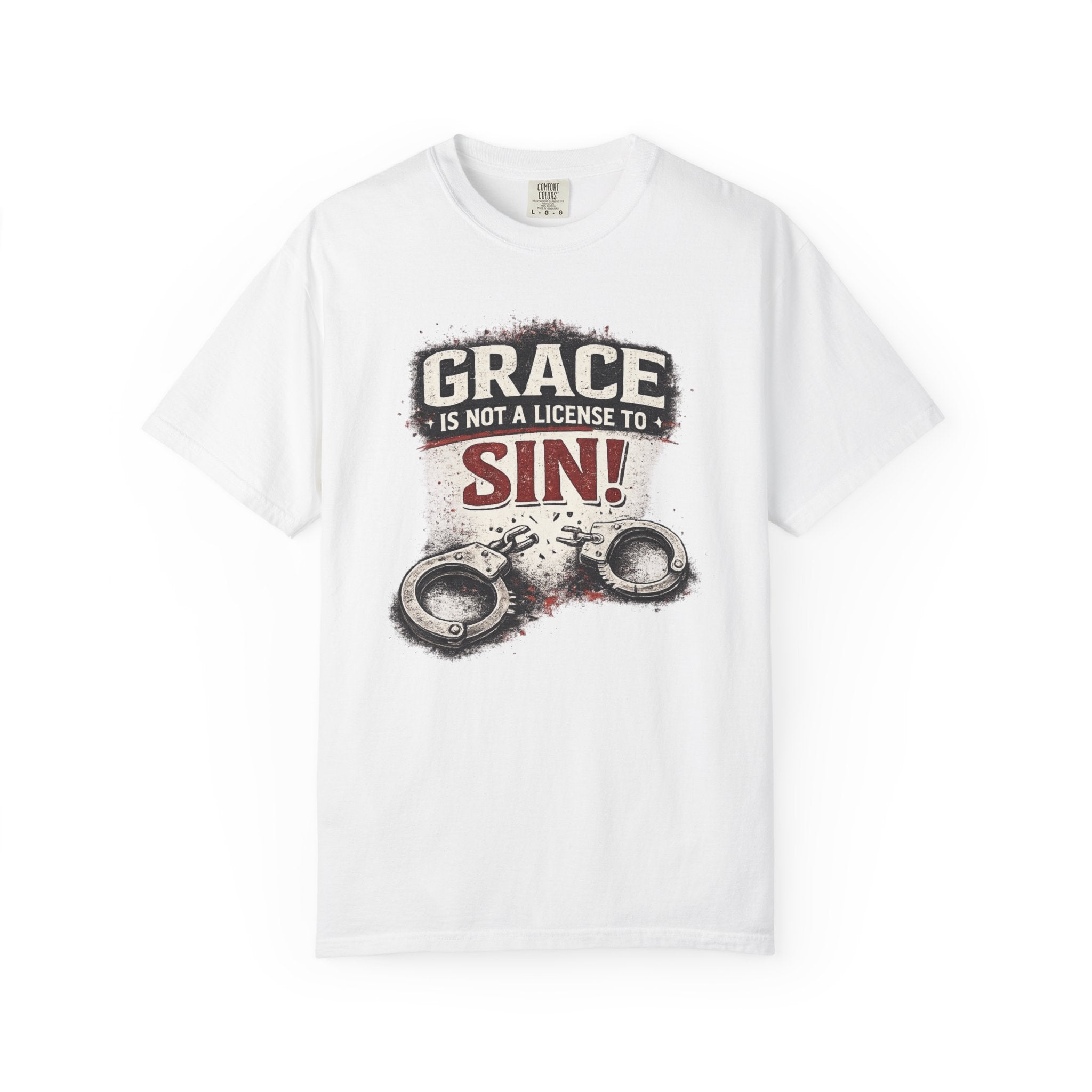 Grace Is Not a License to Sin T-Shirt — Christian Faith Graphic Tee