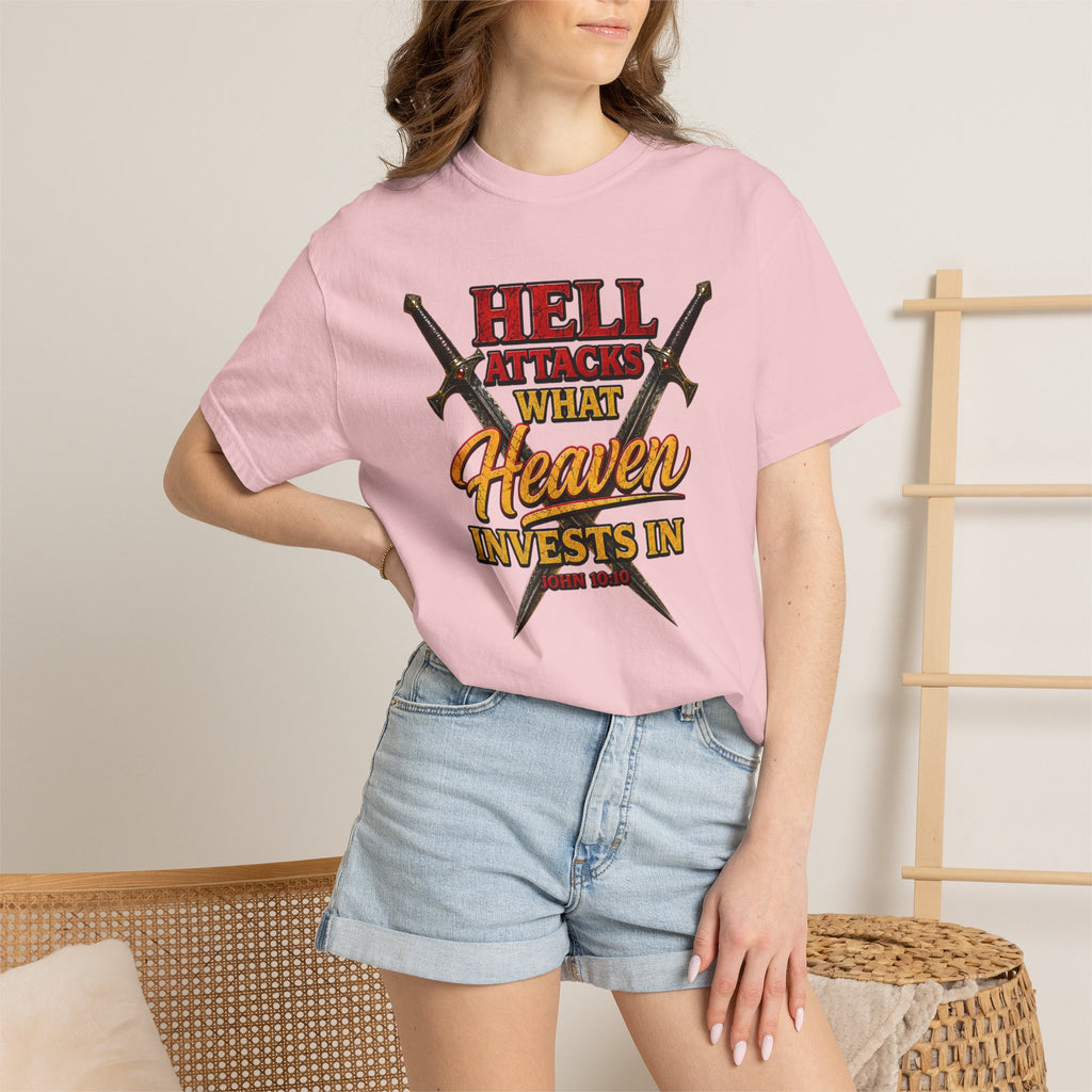 T-Shirt — "Hell Attacks What Heaven Invests In" Christian Graphic Tee