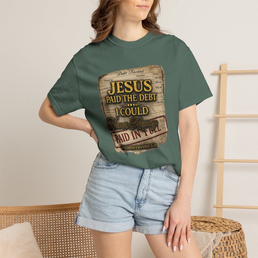 Christian T-Shirt — "Jesus Paid the Debt I Couldn’t" Faith Tee (Paid in Full)