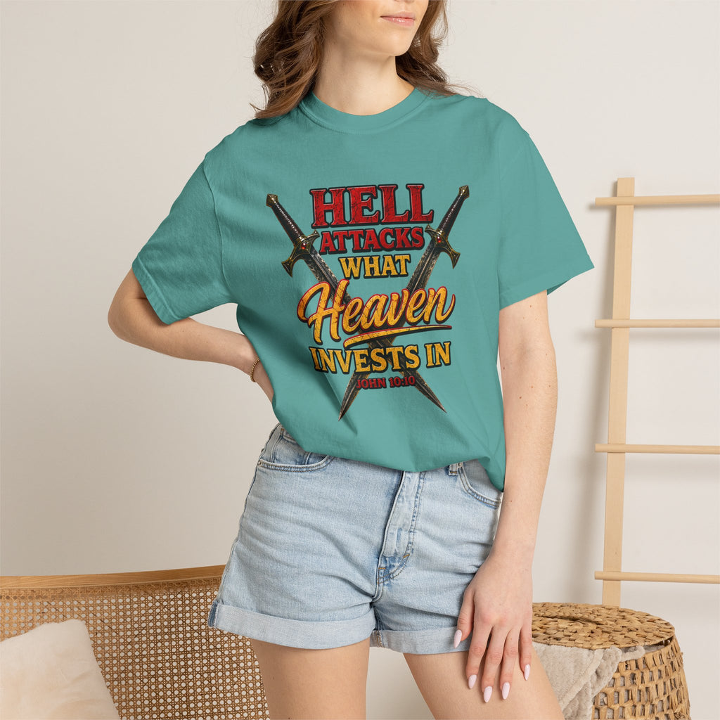 T-Shirt — "Hell Attacks What Heaven Invests In" Christian Graphic Tee