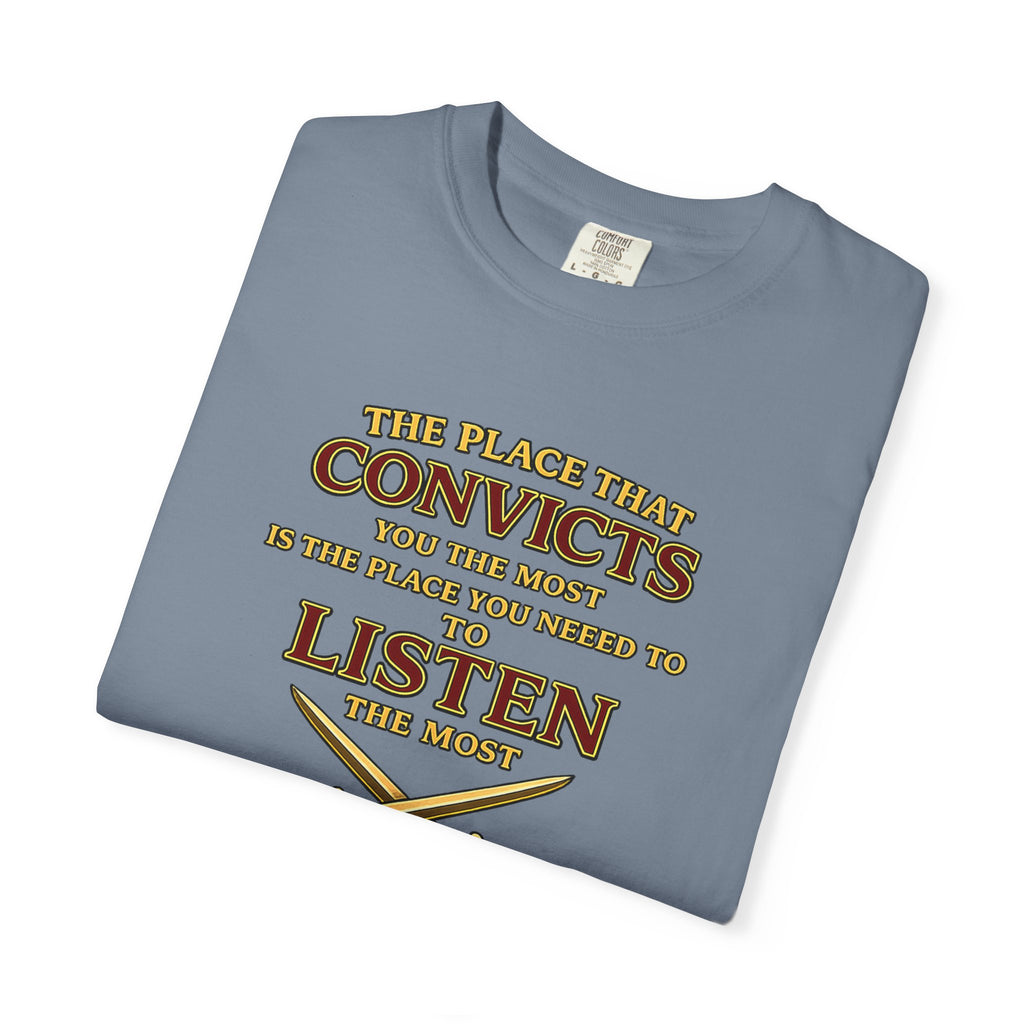 T-Shirt — "The Place That Convicts Your Heart" Inspirational Faith Tee
