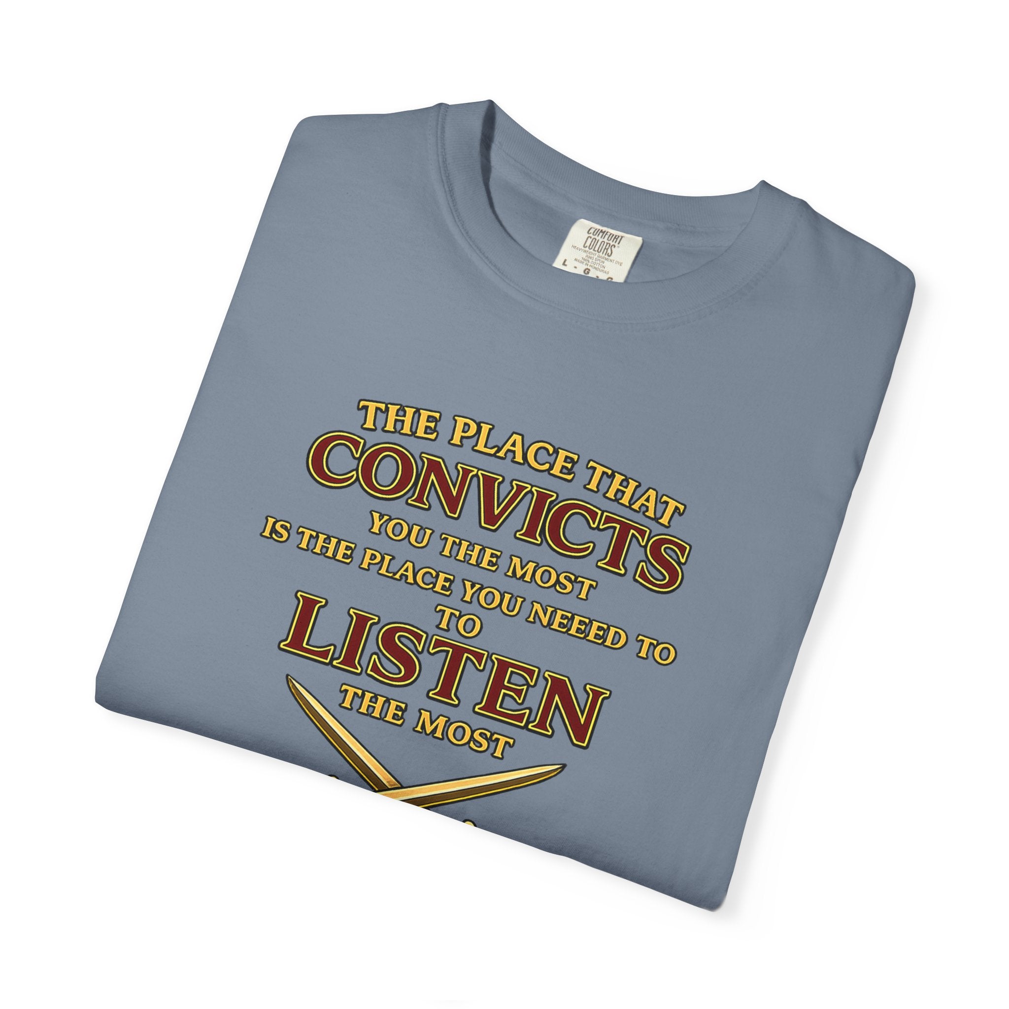 T-Shirt — "The Place That Convicts Your Heart" Inspirational Faith Tee