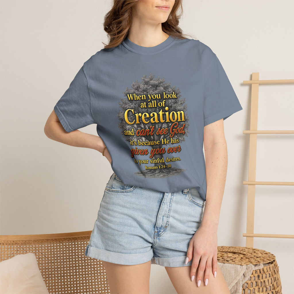 Creation Tree Christian T-Shirt — "When you look at all of Creation" Inspirational Faith Tee