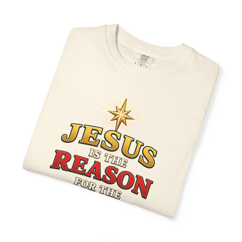 Jesus Is the Reason for the Season T-Shirt — Luke 2:11 Christmas Faith Tee