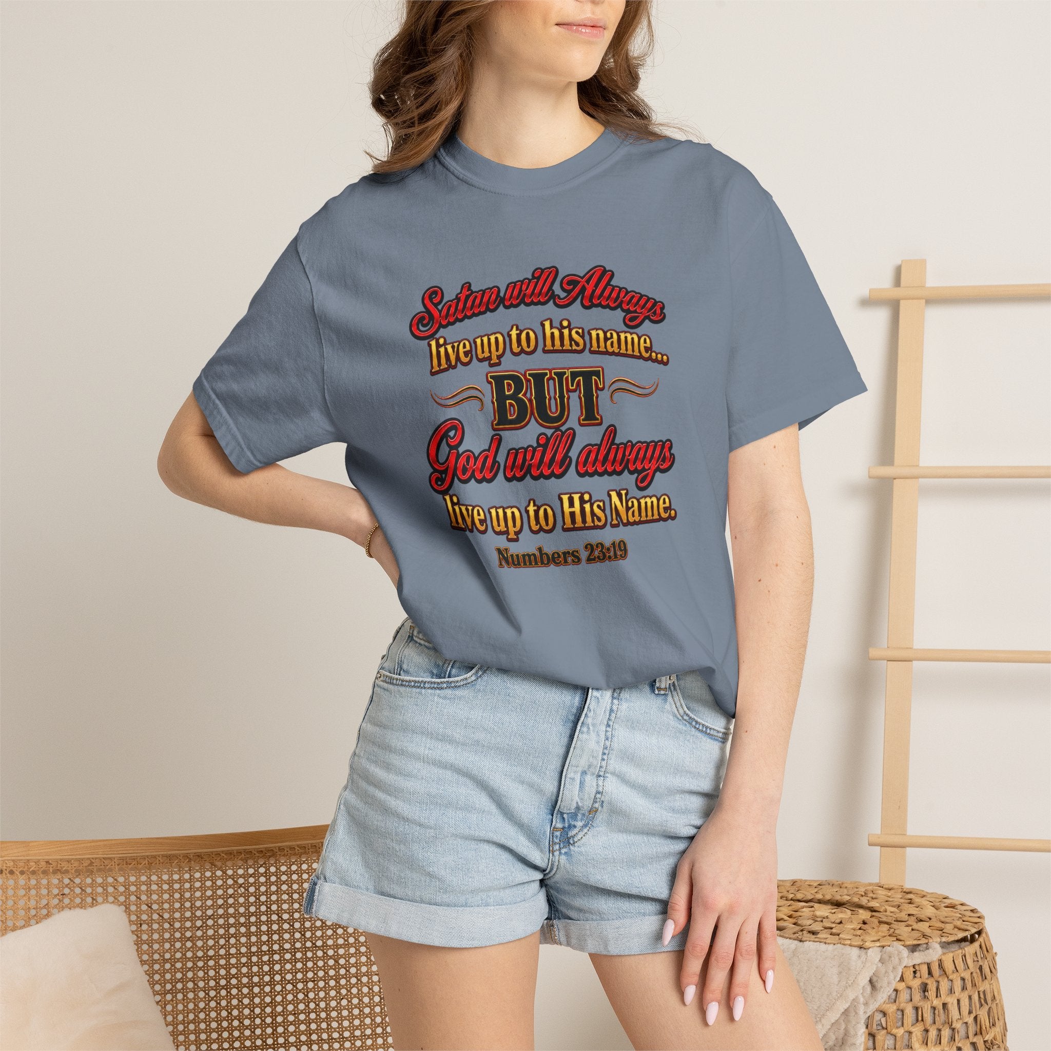 Bible Verse T-Shirt — "God Will Always Live Up to His Name" (Numbers 23:19)