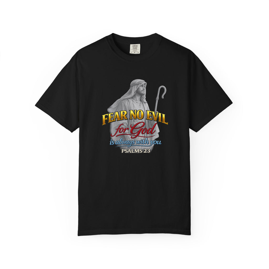 Faith Graphic T-Shirt — “Fear No Evil for God” Psalm 23 Christian Tee