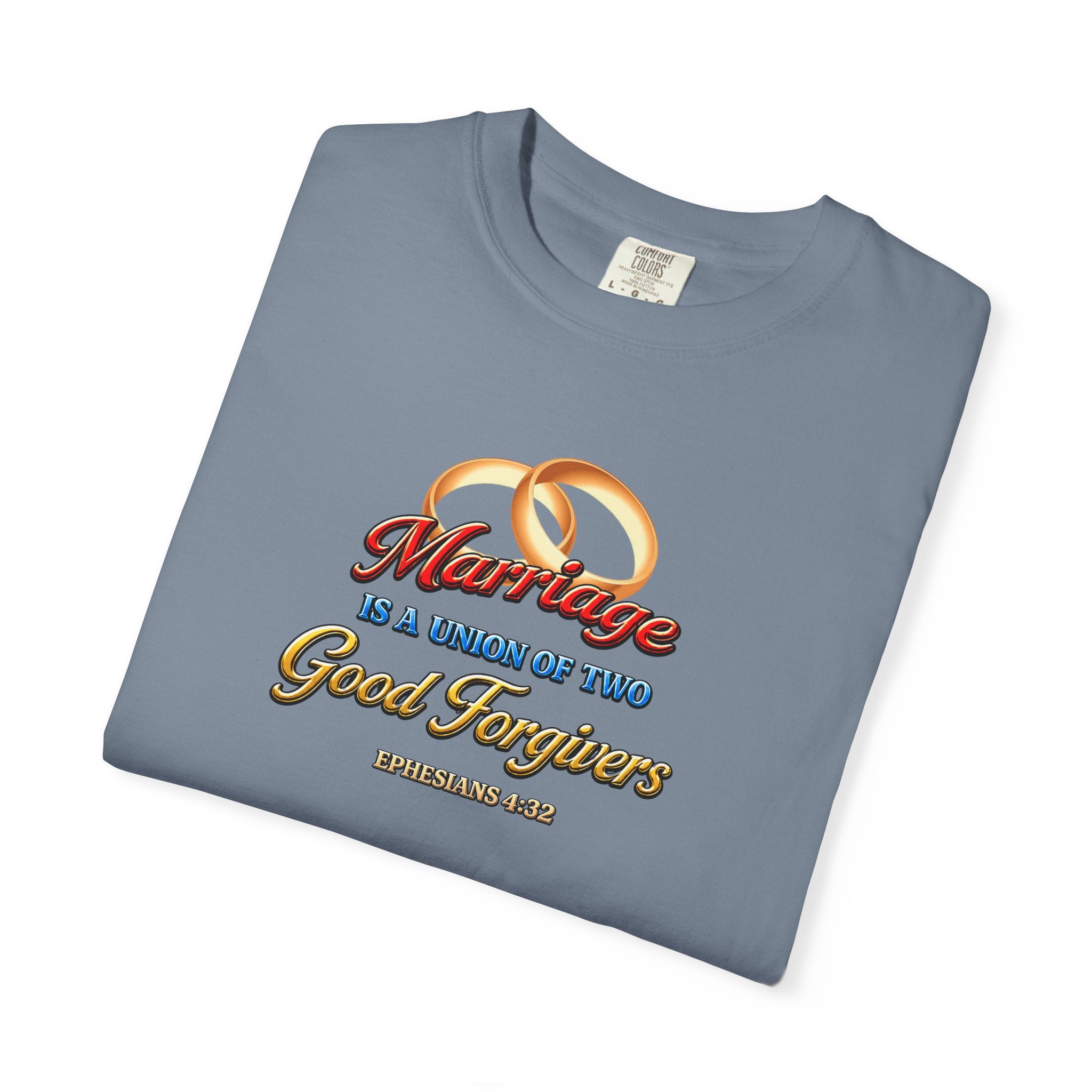 Marriage Is a Work of Two Good Forgivers Wedding Rings T-Shirt