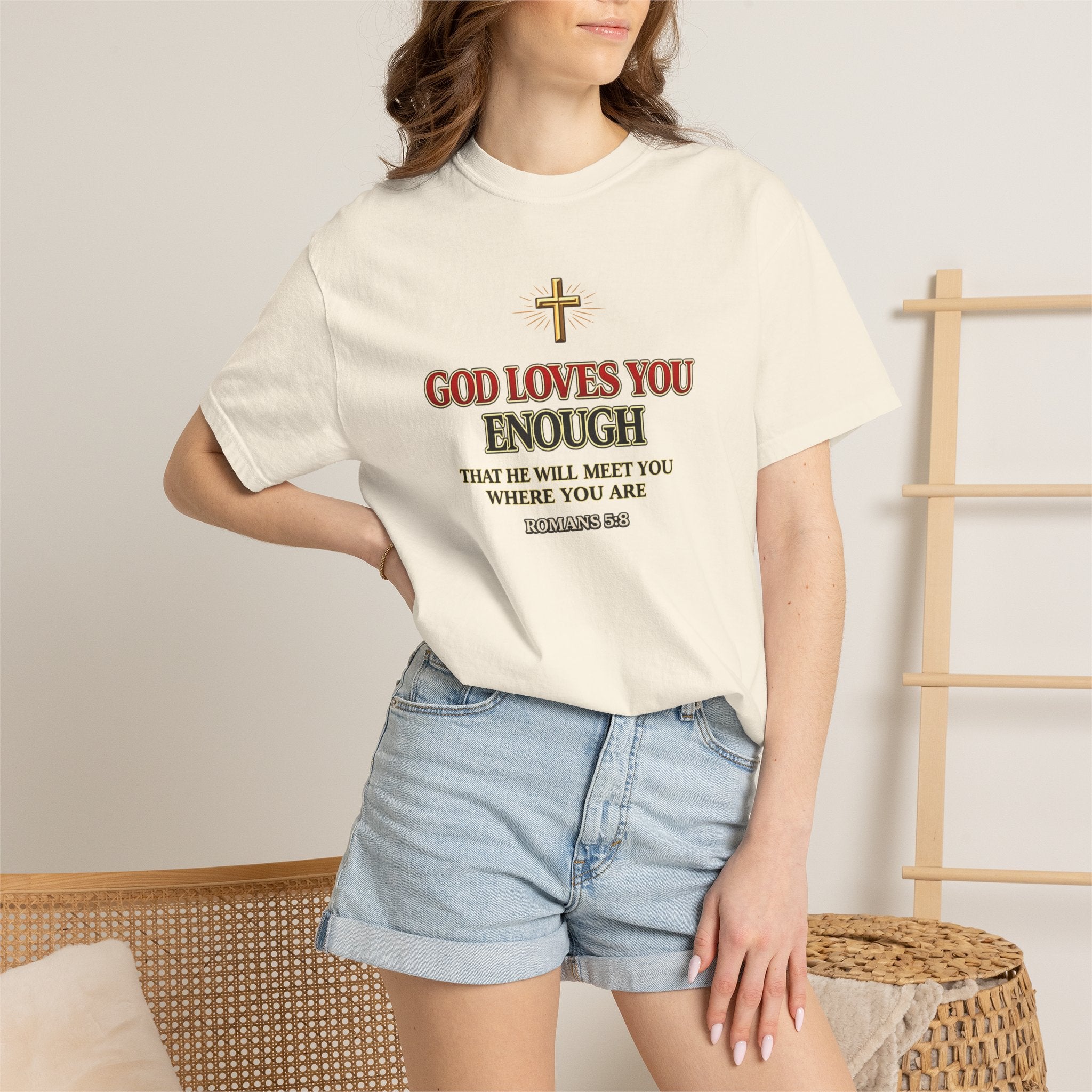 God Loves You Enough T-Shirt — Inspirational Christian Faith Tee