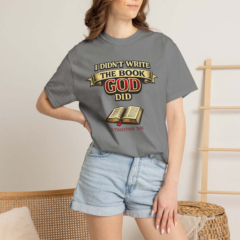 Christian T-Shirt — "I Didn't Write the Book, God Did" (2 Timothy 3:16)