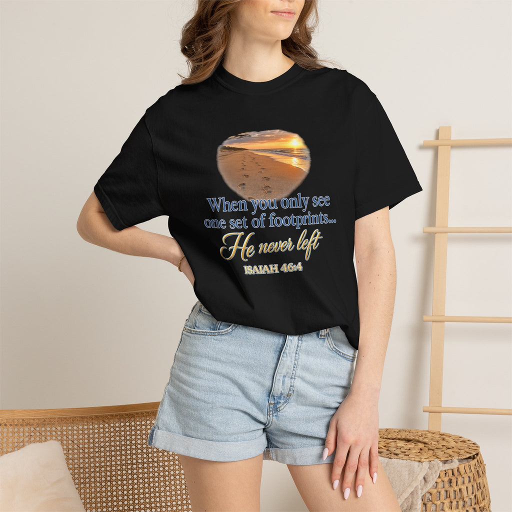 Footprints Bible Verse T-Shirt — "When You Only See One Set of Footprints... He Never Left"