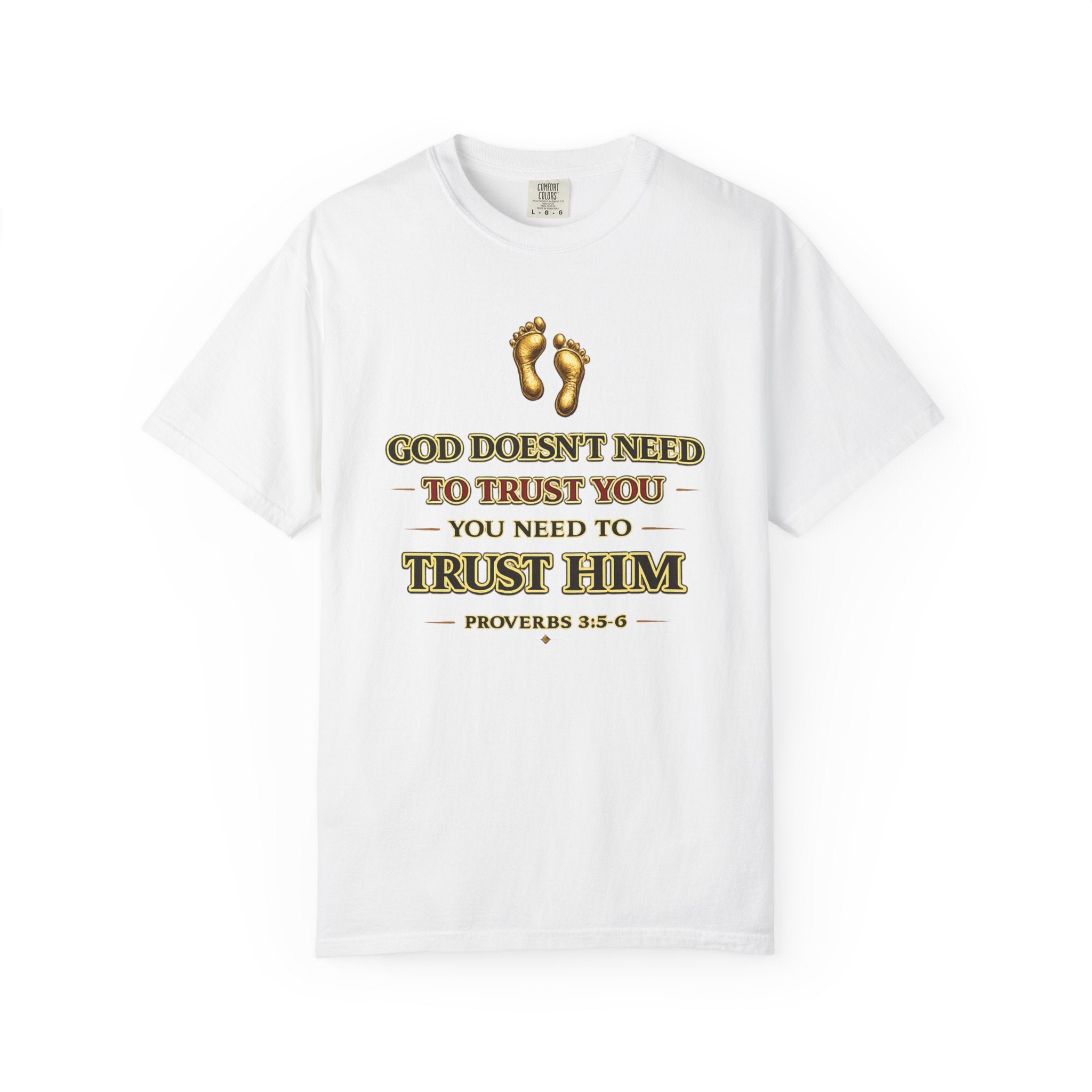 Faith T-Shirt — "Trust Him" Proverbs 3:5 Christian Graphic Tee