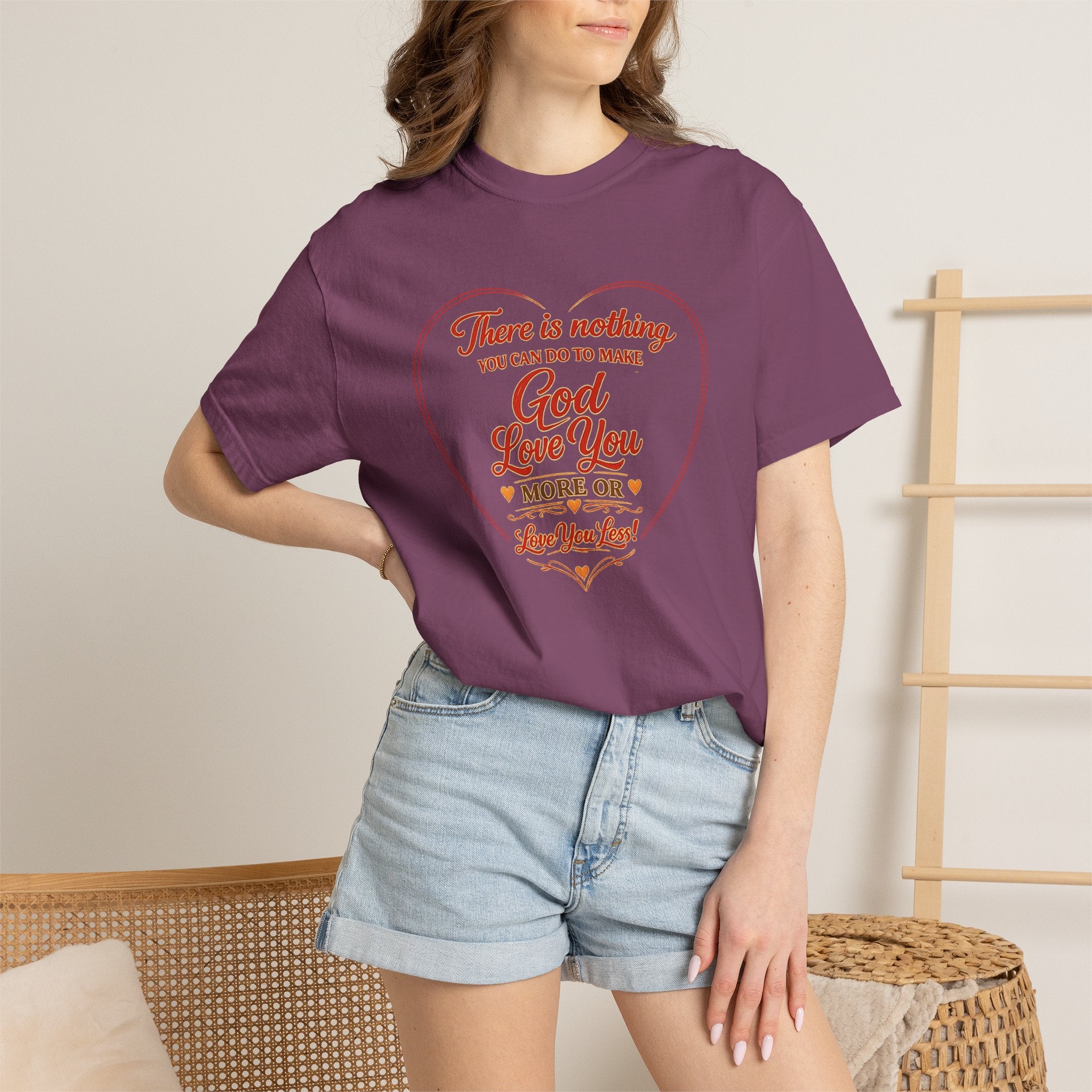 God Loves You Heart T-Shirt — "There is nothing you can do to make God love you more or less"